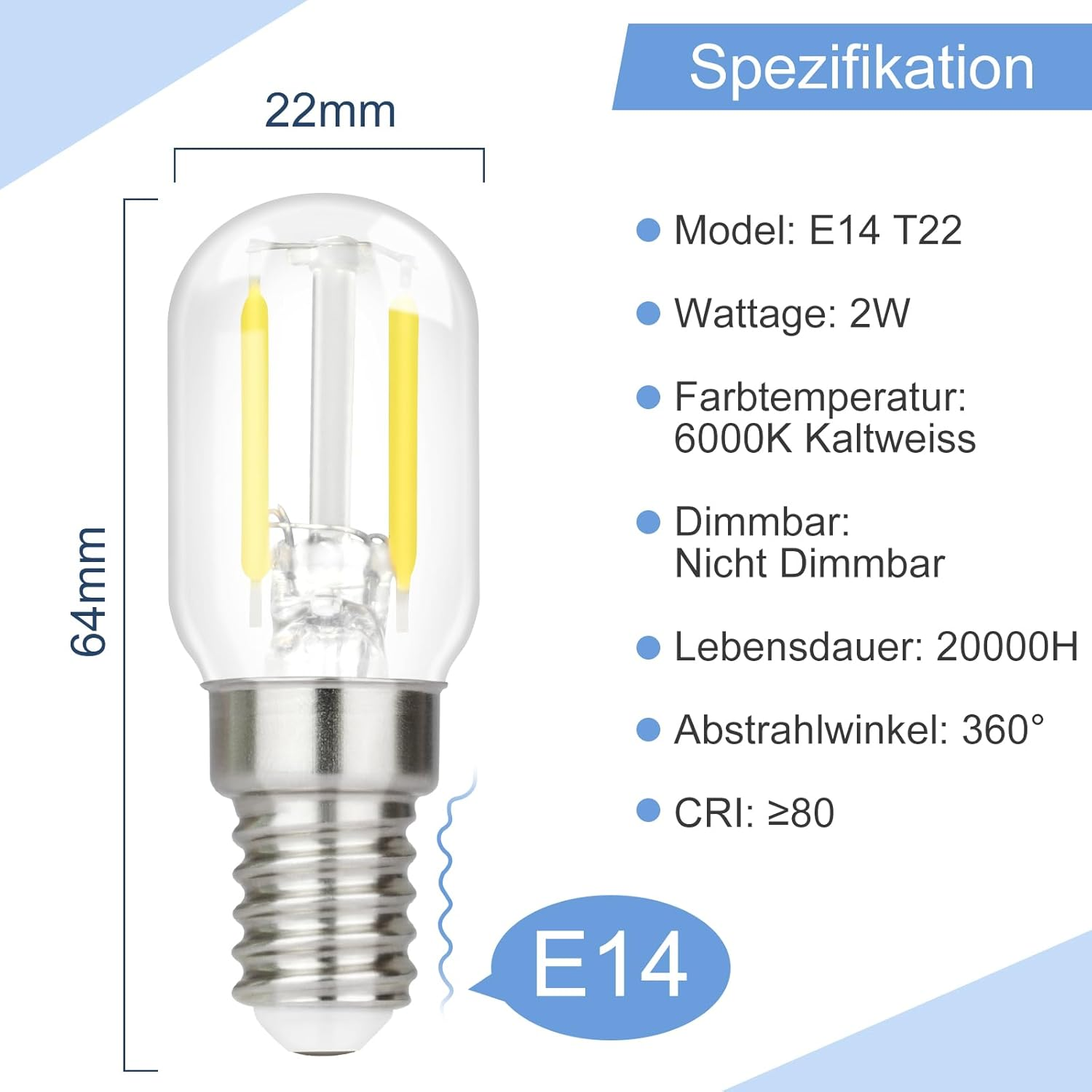 Eine Spezifikation eines E14 T22 LED-Leuchtmittels mit 2W.