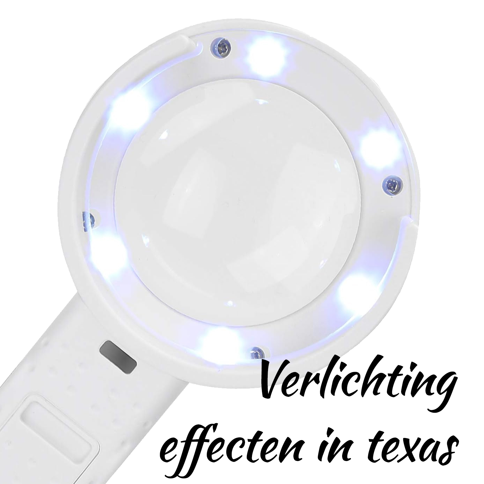 Weiße Lupe mit LEDs, die leuchten. Text: Verlichting effecten in texas.