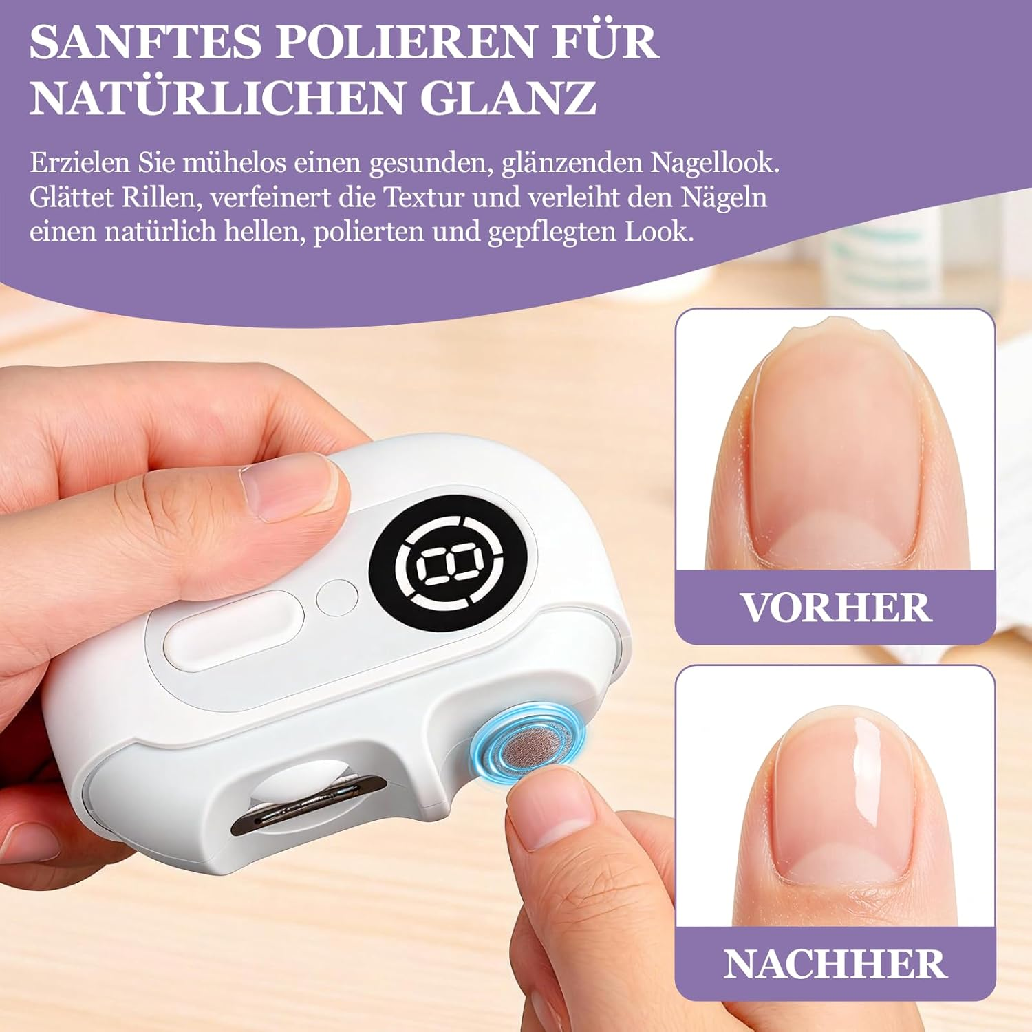 Ein weißes Nagelfeilen-Gerät wird von einer Hand gehalten. Vorher/Nachher-Nagelbilder daneben.