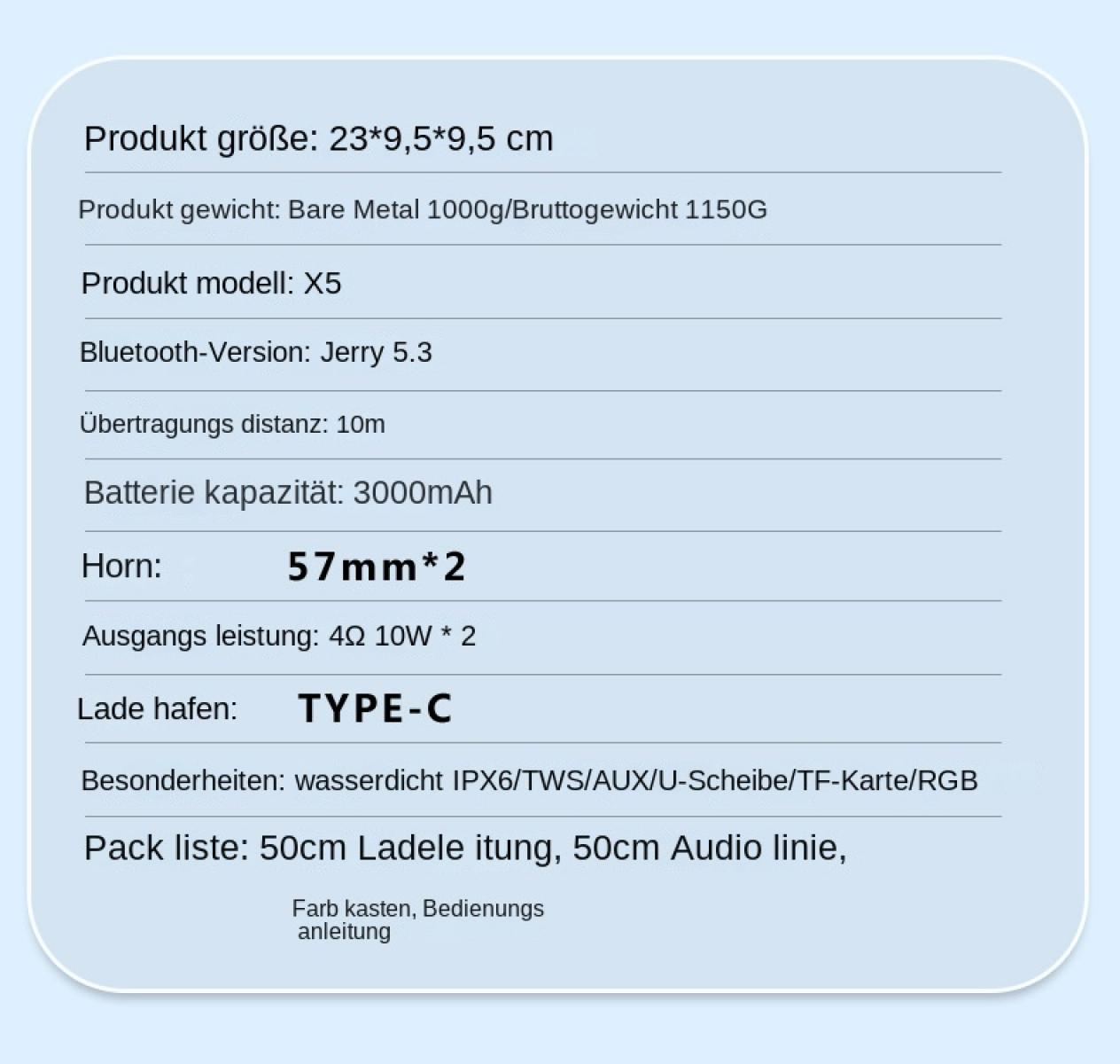 Produktspezifikationen: Größe 23x9.5x9.5cm, Gewicht 1150g, Modell X5, Bluetooth 5.3, 10m Reichweite, 3000mAh Batterie, 57mm*2 Horn, 10W Leistung, Typ-C, IPX6 wasserdicht.