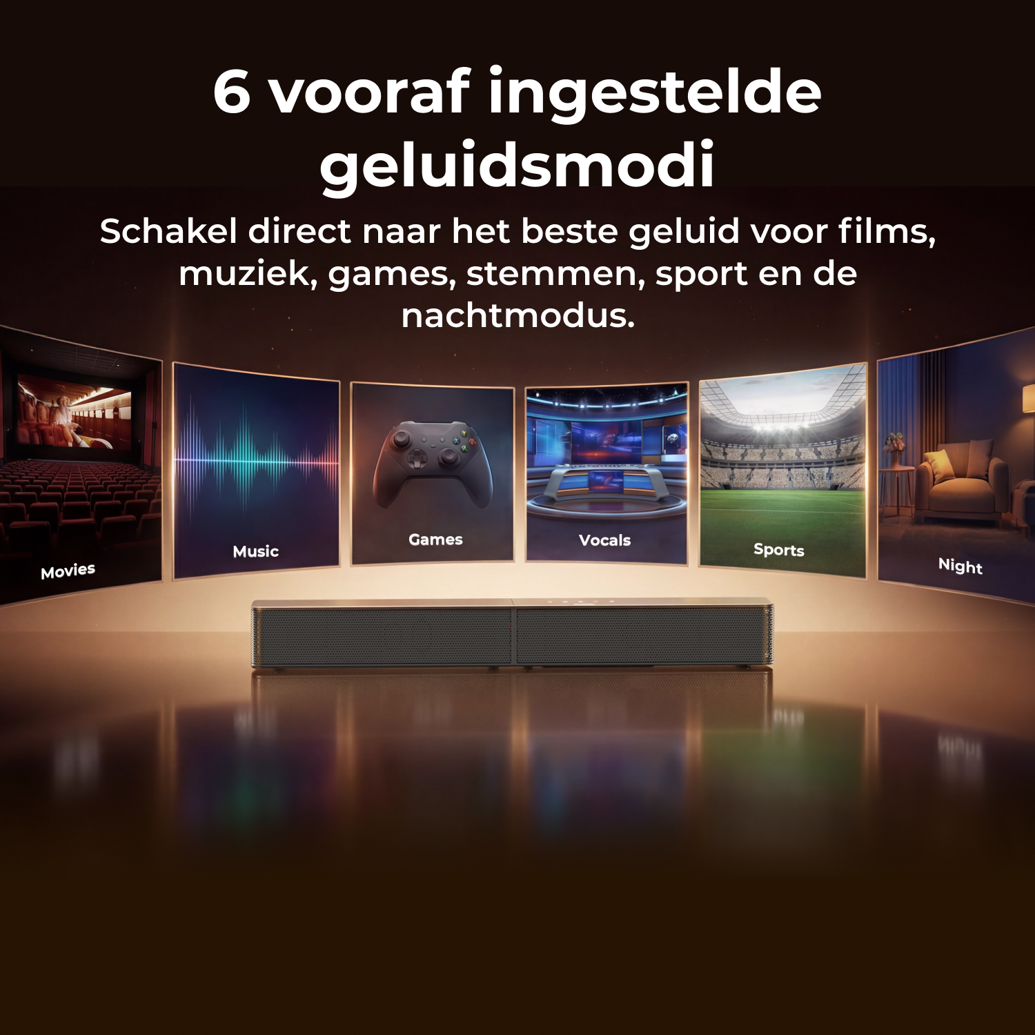 Soundbar met 6 modi: Films, Muziek, Games, Stemmen, Sport, Nacht.