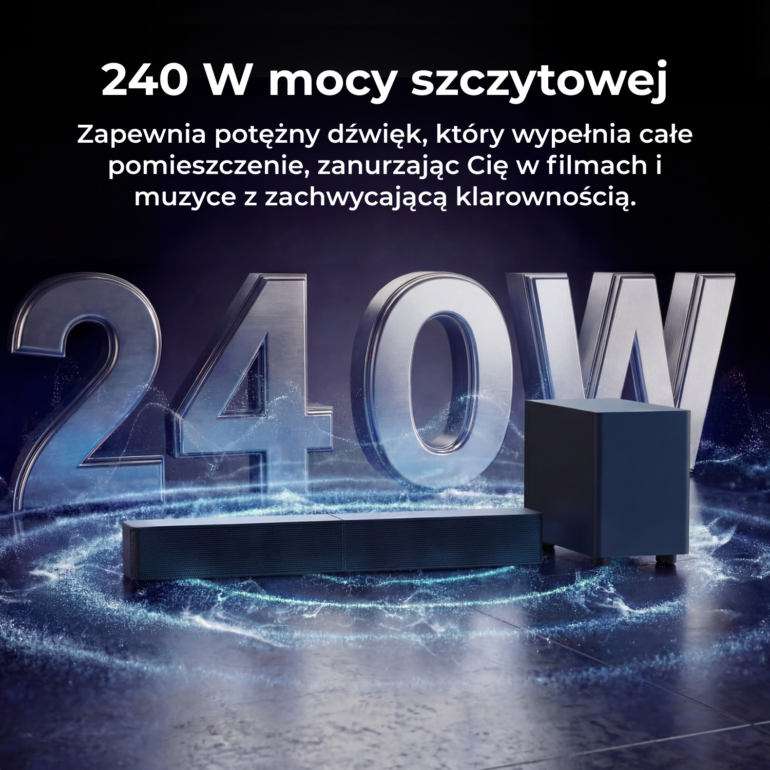 Srebrne cyfry 3D 240W nad soundbarem i subwooferem.
