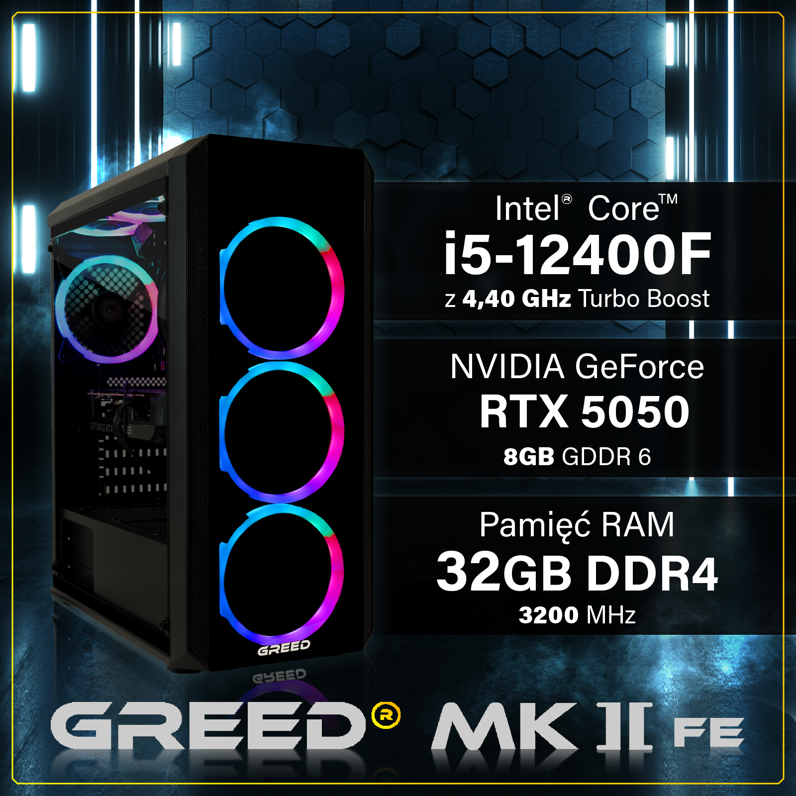 Komputer gamingowy z wentylatorami RGB, Intel Core i5, RTX 5050, 32GB RAM i marką Greed MK II FE.