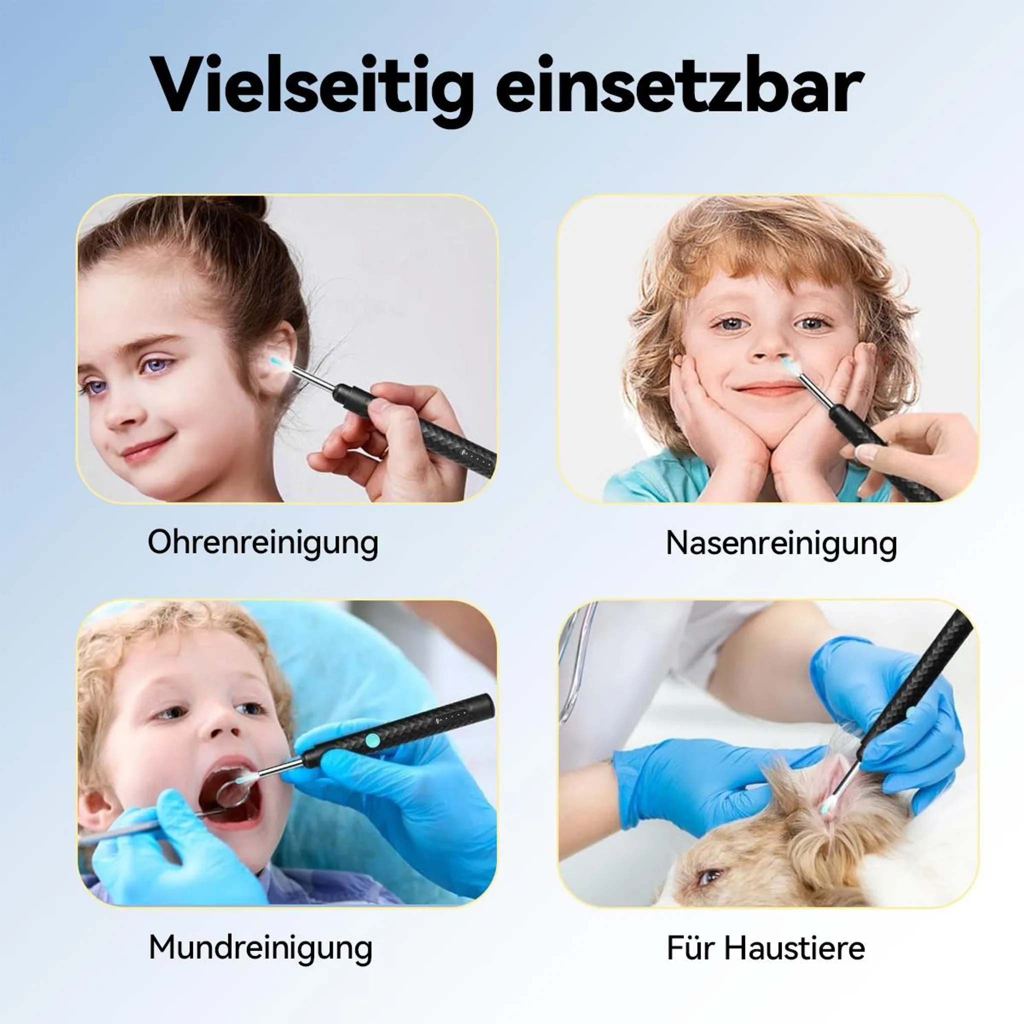 Vier Bilder zeigen: Mädchen Ohrreinigung, Kind Nasenreinigung, Kind Mundreinigung, Tierohrreinigung.