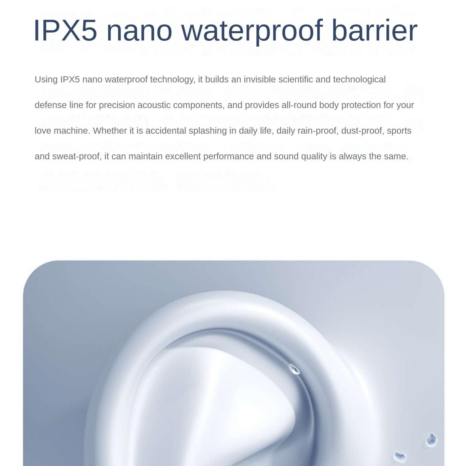 Nahaufnahme eines weißen, abgerundeten Objekts mit Wassertropfen. Titel: IPX5 Nano-Wasserschutz.