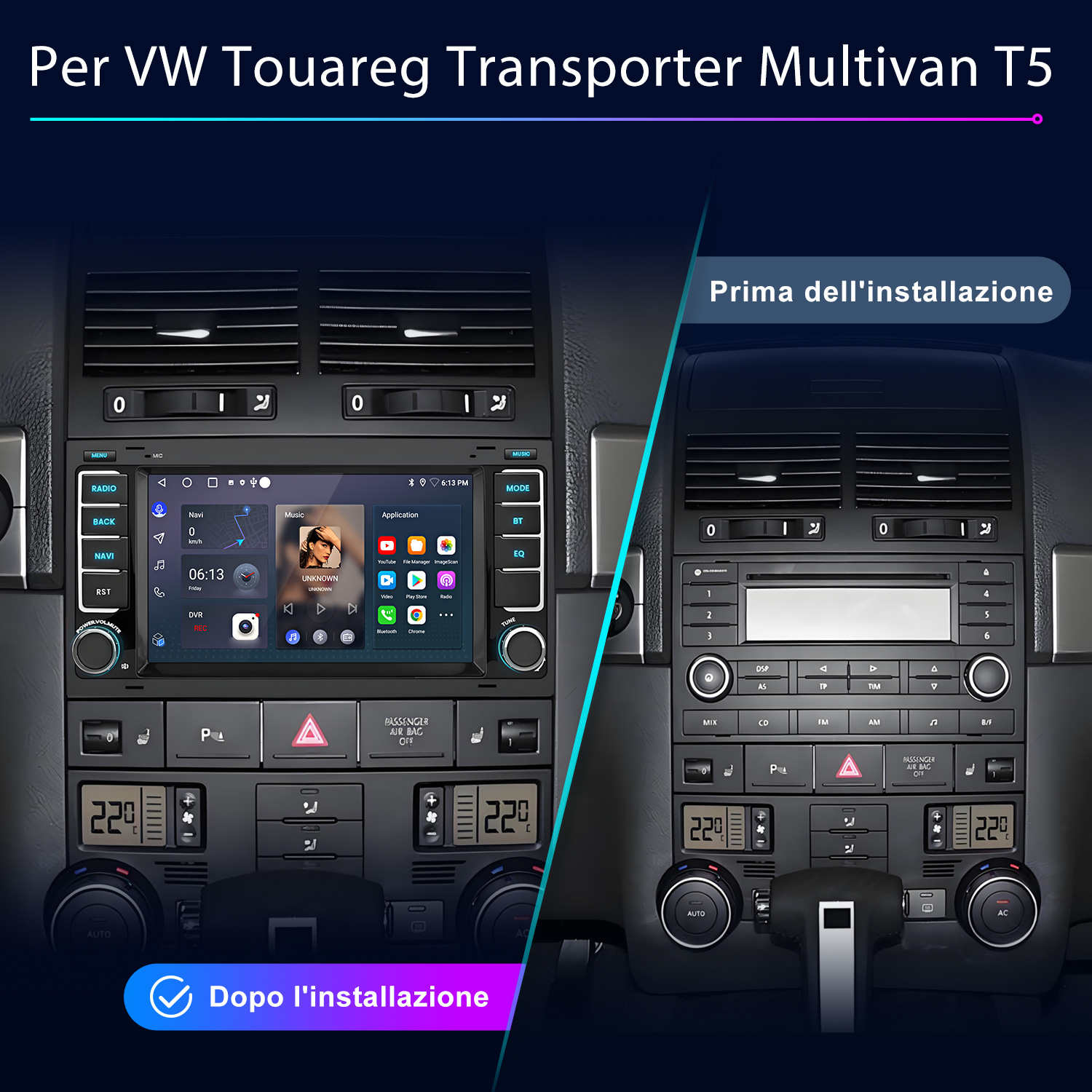 Confronto autoradio: Prima e dopo l'installazione, per VW Touareg.
