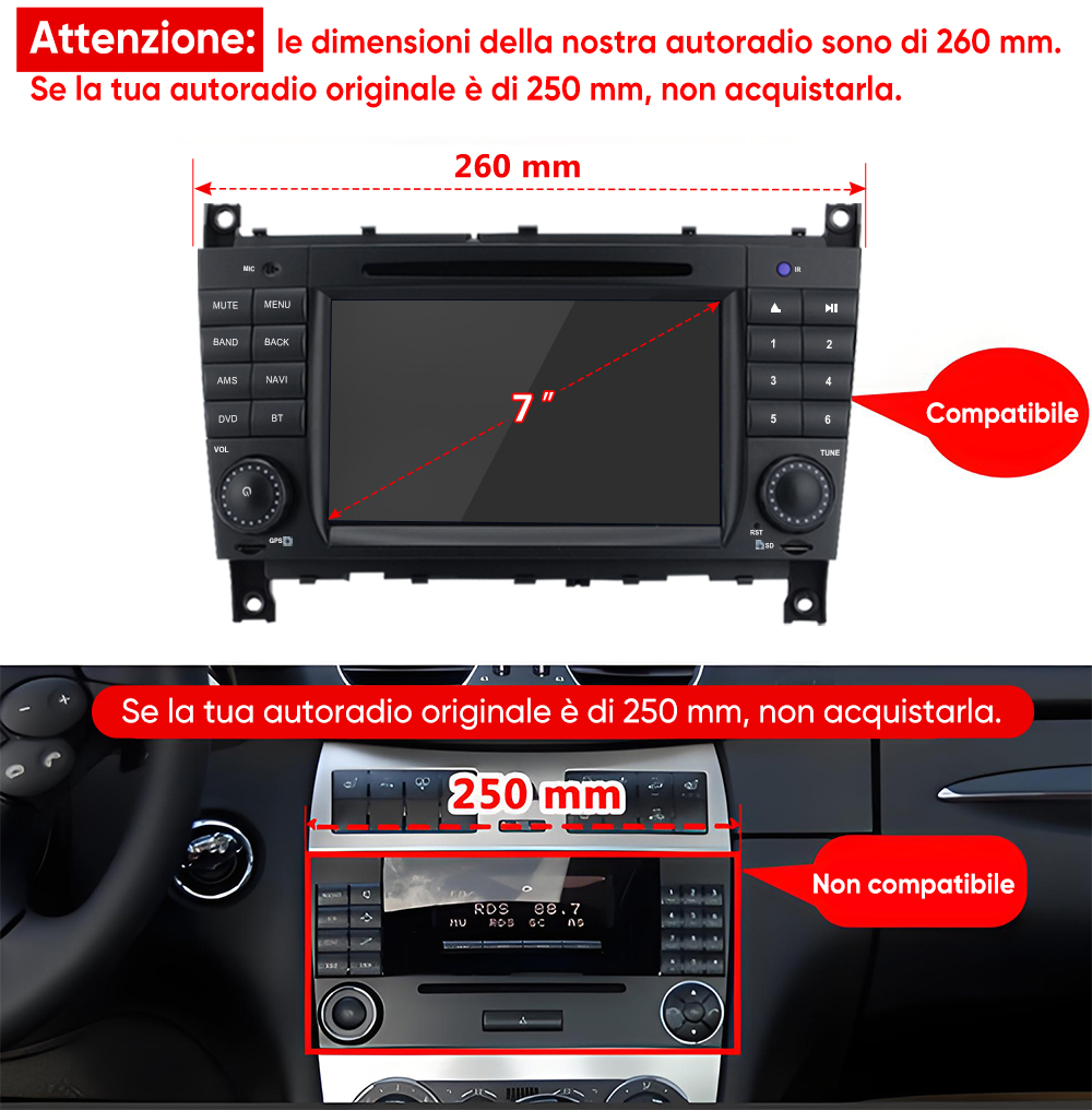 Confronto autoradio: 260mm (compatibile) vs. 250mm (non compatibile).