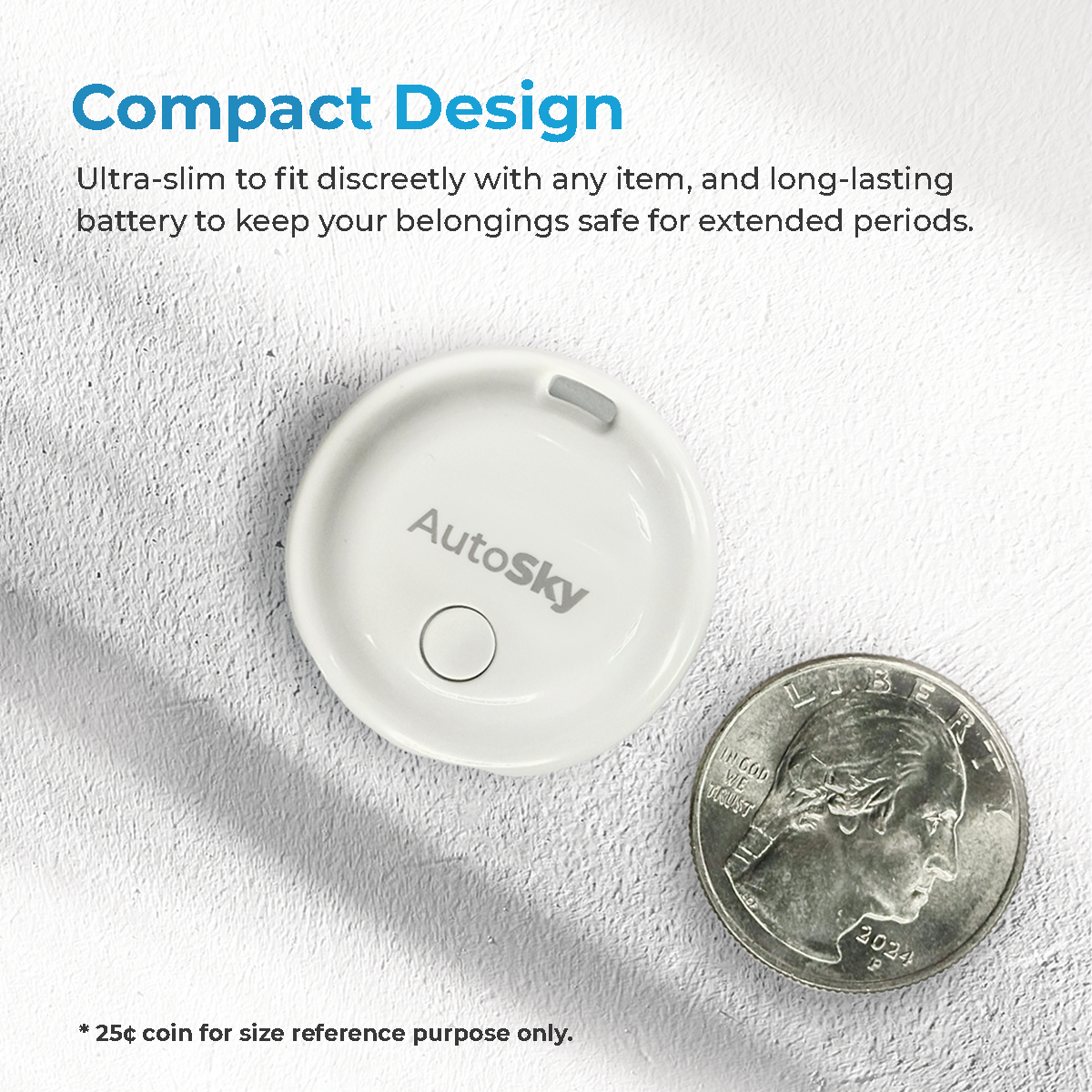 Tracciatore bianco AutoSky accanto a un quarto di dollaro per confronto dimensioni. Design compatto.
