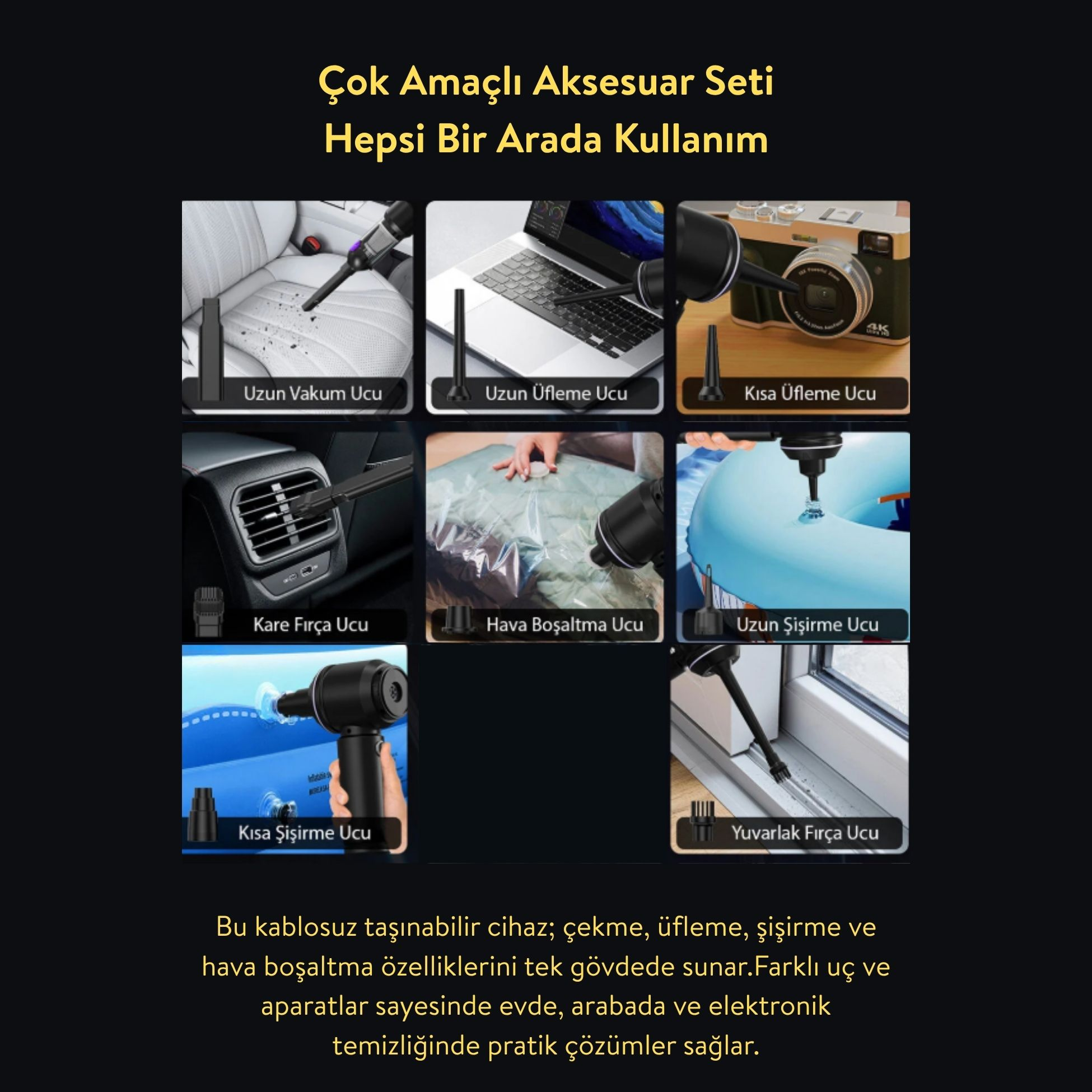Çok amaçlı aksesuar seti: vakum, üfleme, şişirme, boşaltma.
