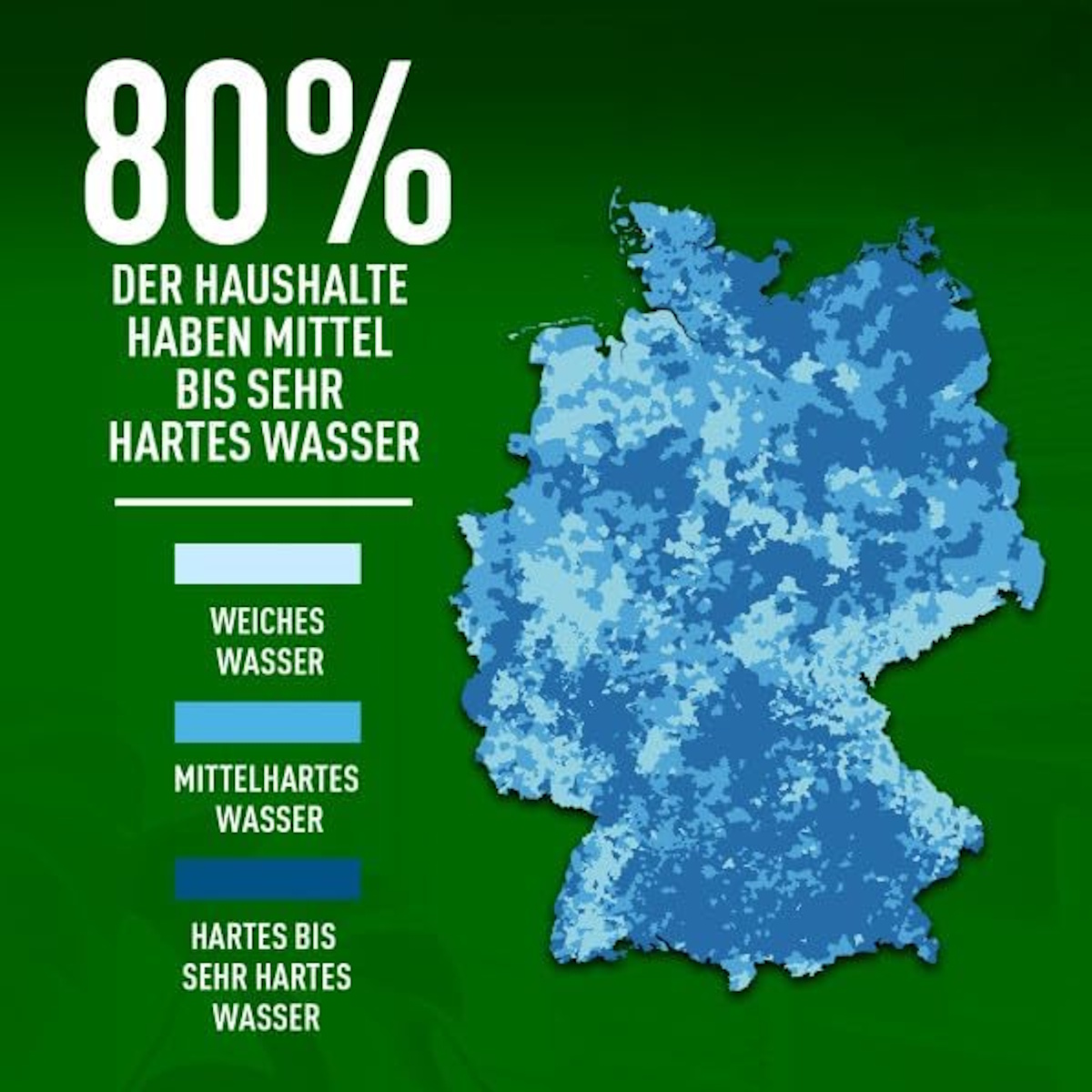 Karte von Deutschland mit Wasserhärte-Legende. 80% der Haushalte haben hartes Wasser.