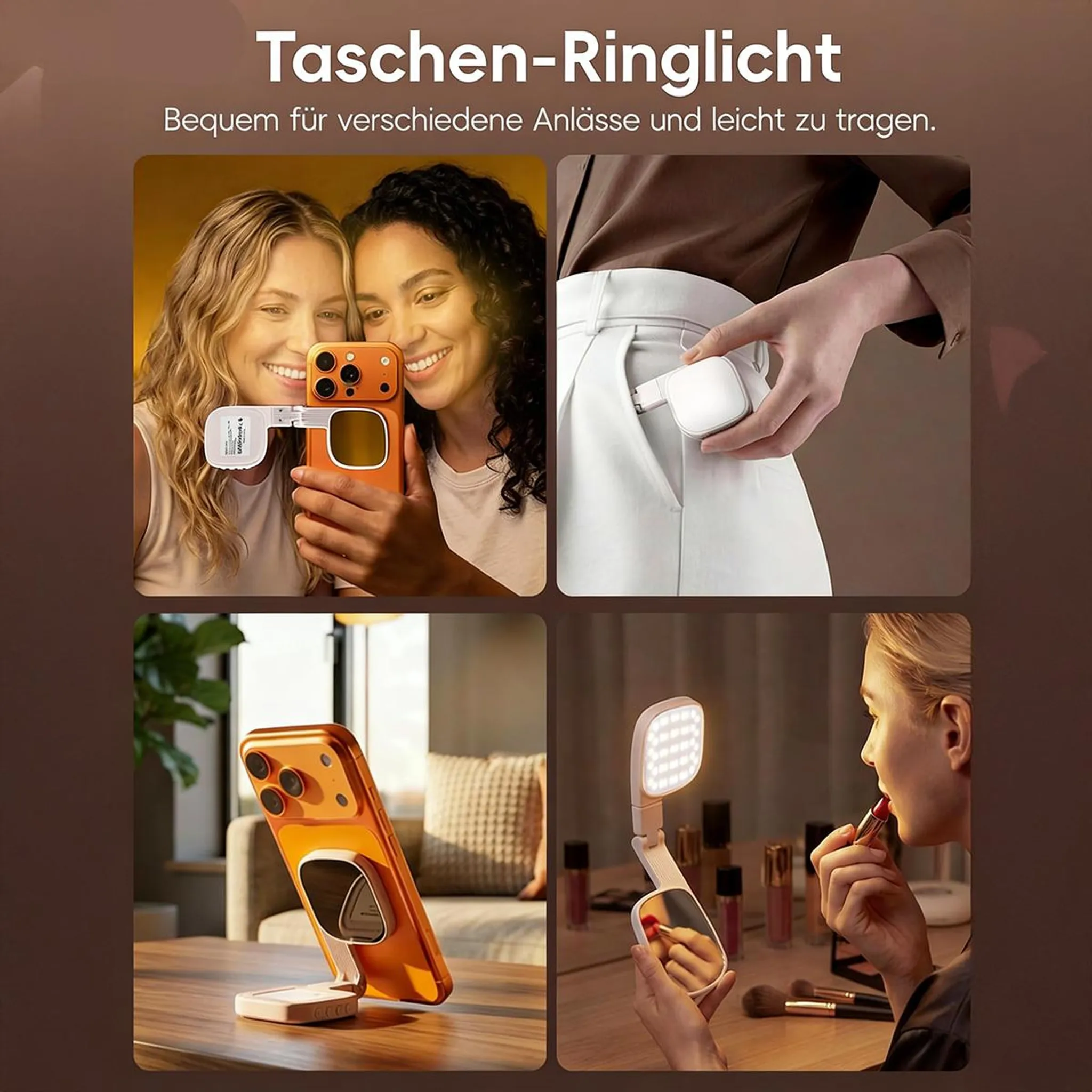 Vier Bilder zeigen ein Ringlicht: Zwei Frauen selfie, eine Hand in Tasche, Handyhalter, Frau schminkt sich.