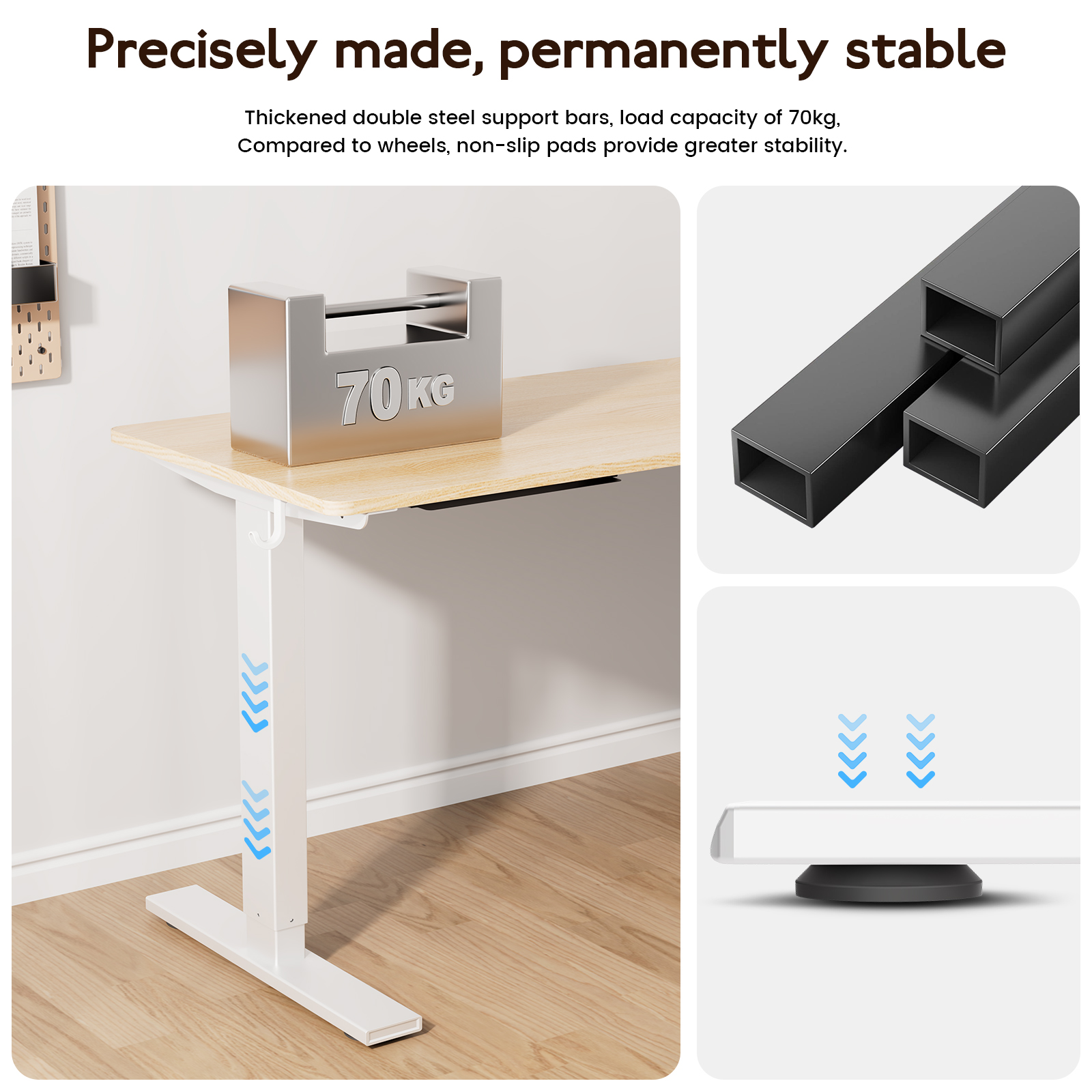 Desk with 70kg weight, steel bars, and non-slip feet.