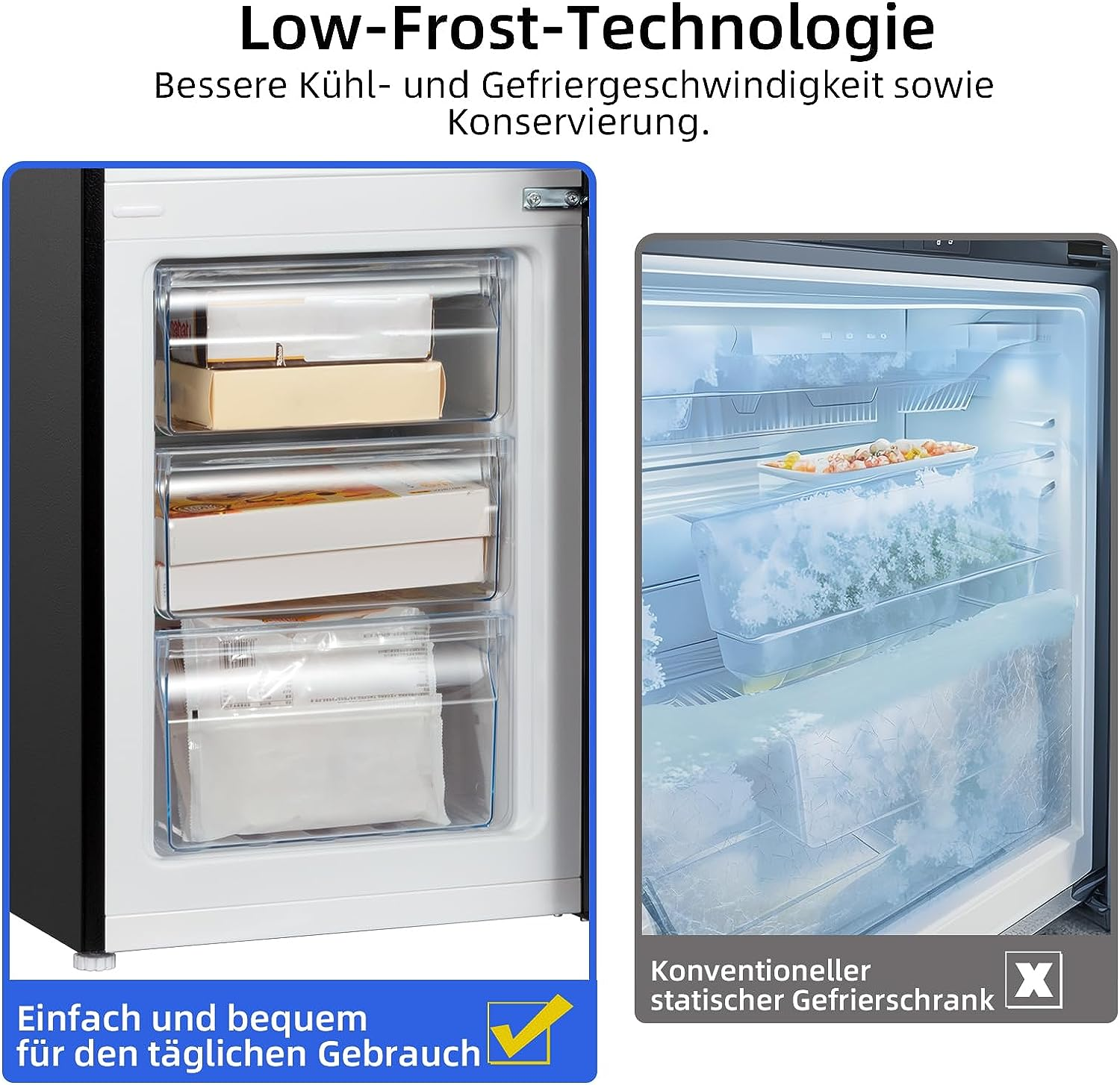 Ein Kühlschrank mit Low-Frost-Technologie und ein konventioneller Gefrierschrank.