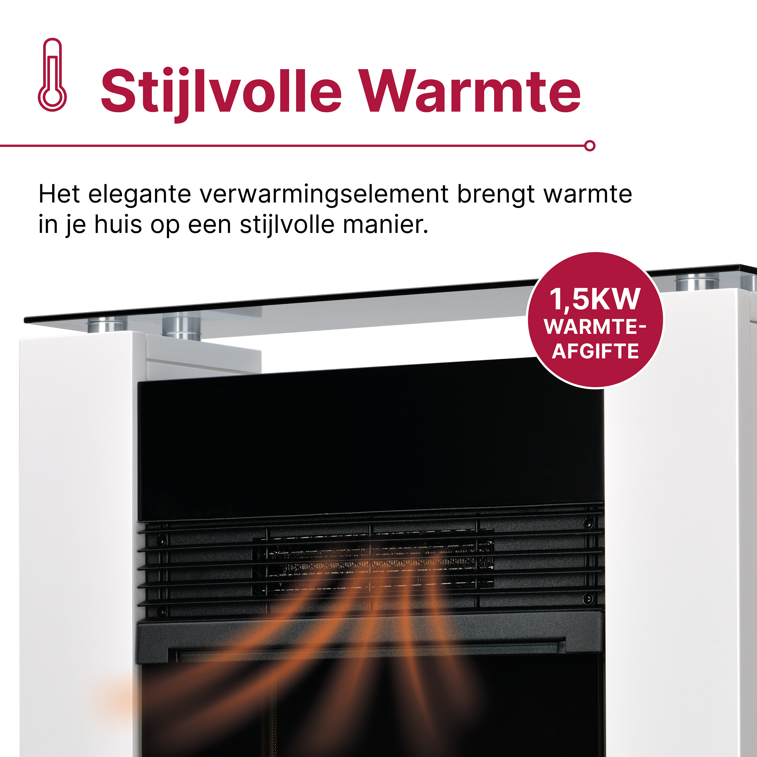 Een stijlvolle verwarming met 1,5KW warmteafgifte.