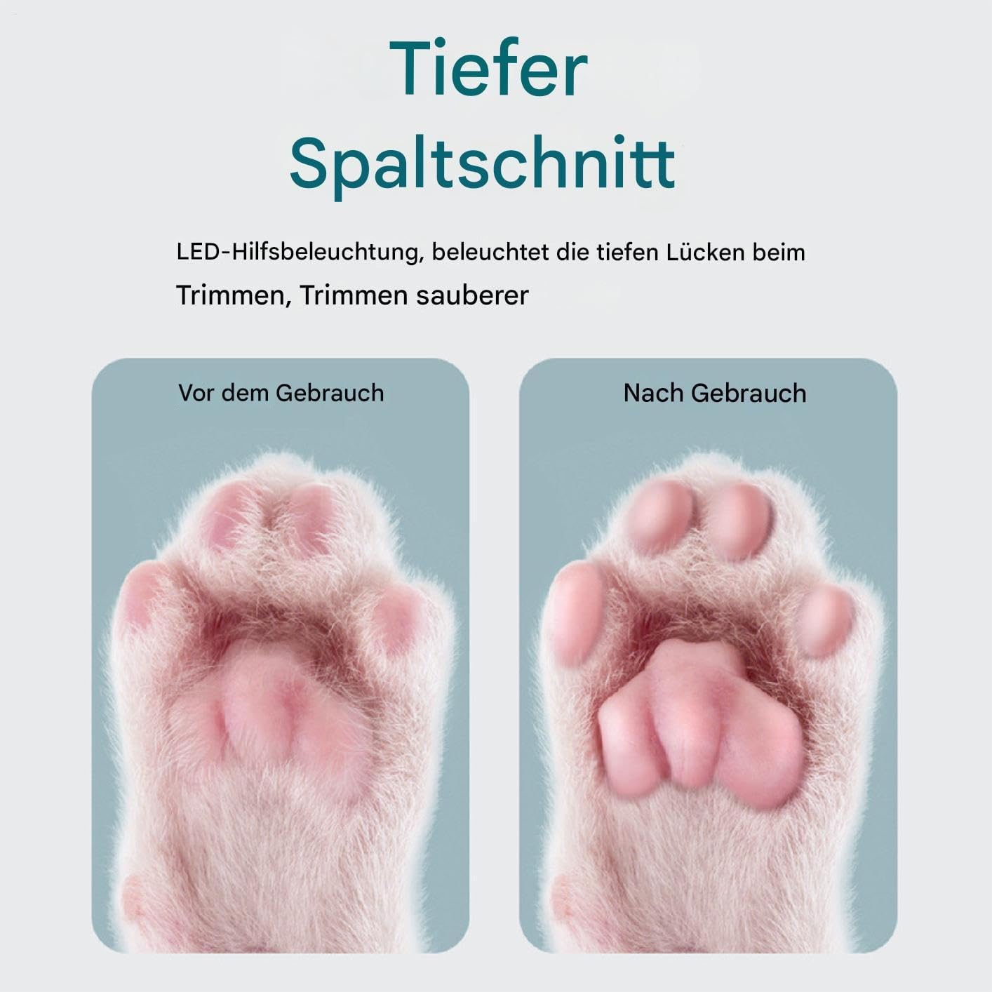 Katzenpfote vor und nach Gebrauch des Trimmers, mit LED-Licht.