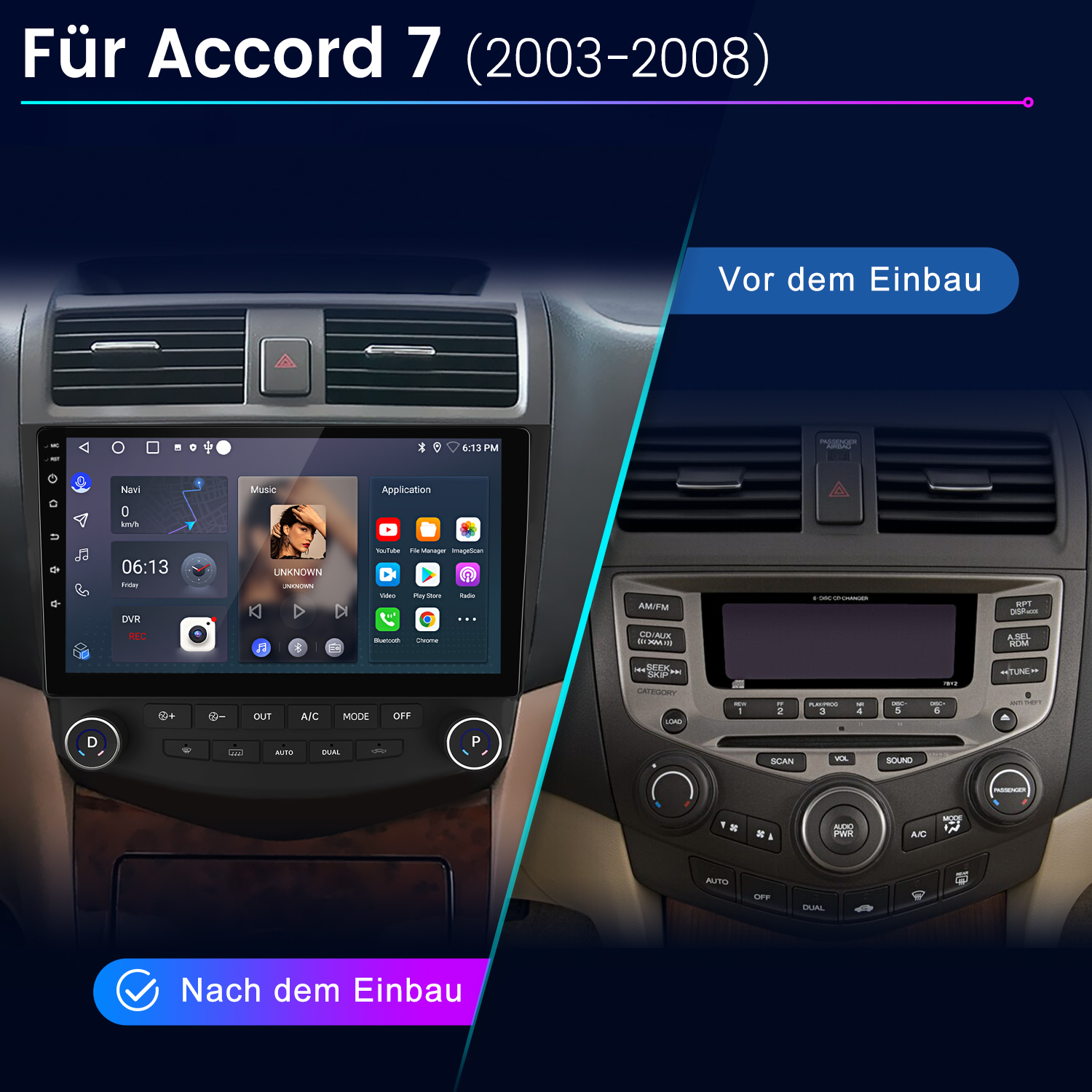 Vergleich: Accord 7-Infotainmentsystem vor und nach dem Einbau.