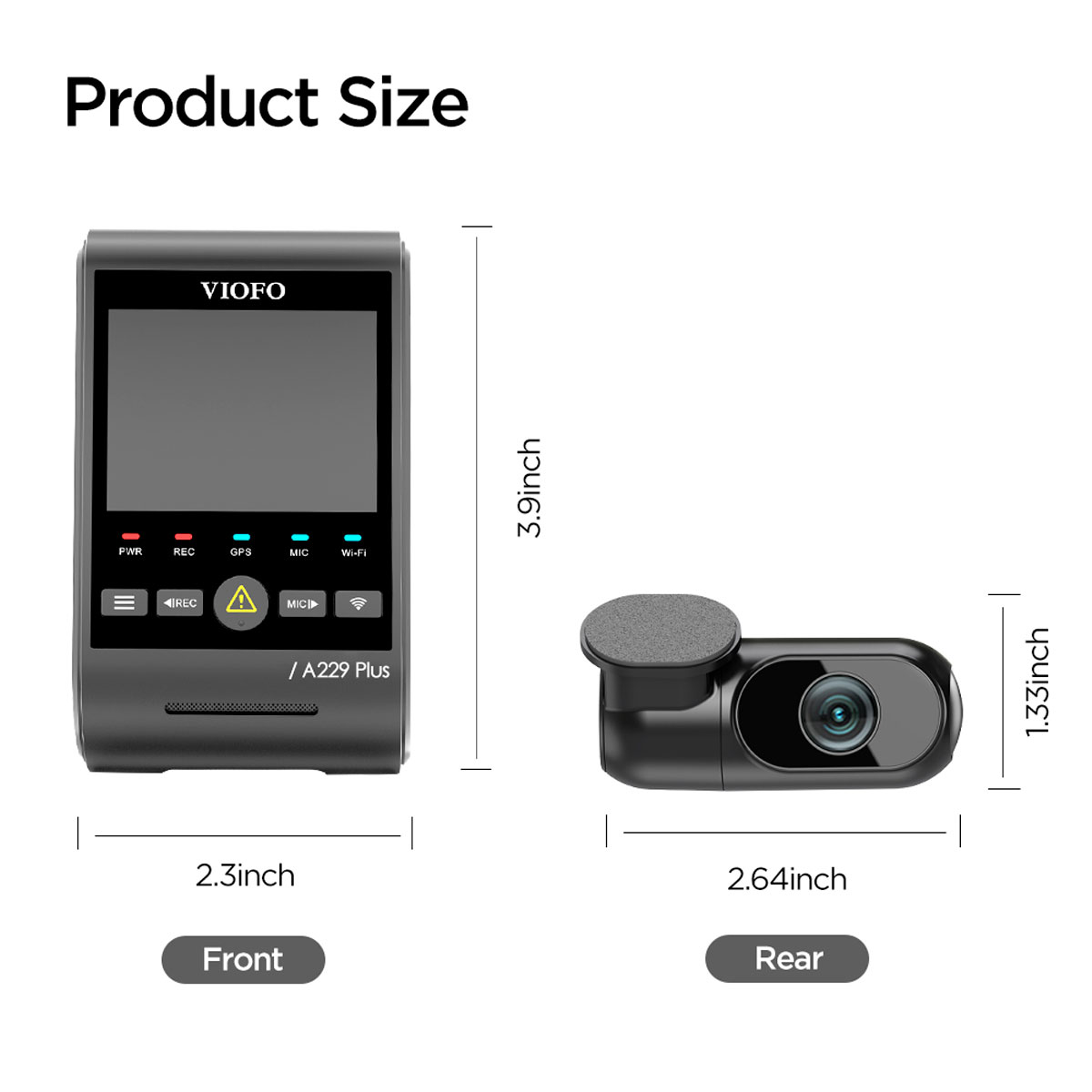 Dimensioni dashcam VIOFO A229 Plus: Anteriore 2.3x3.9 pollici, Posteriore 2.64x1.33 pollici.
