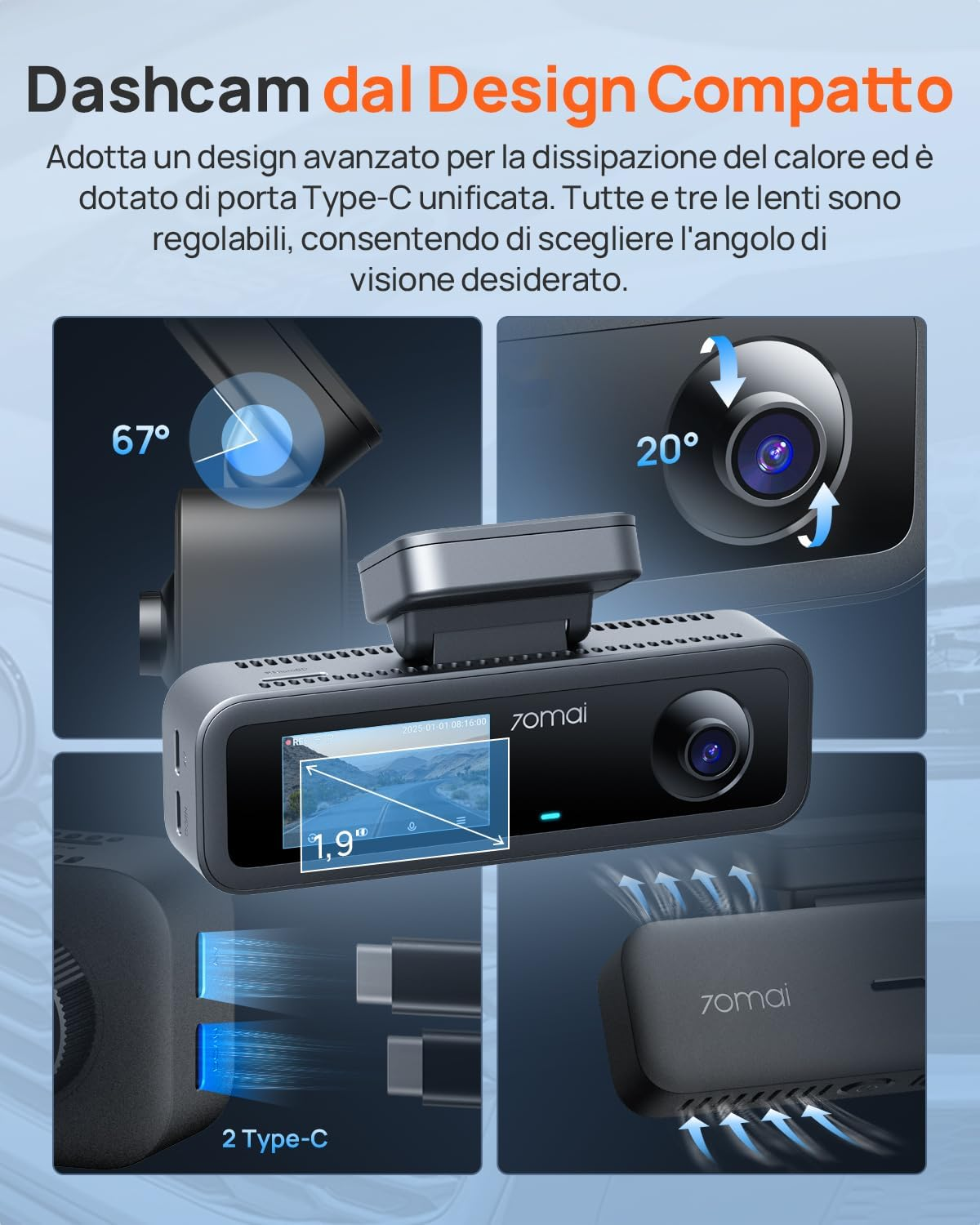 Una dashcam 70mai con lenti regolabili (67°, 20°), schermo da 1,9" e 2 porte Type-C.