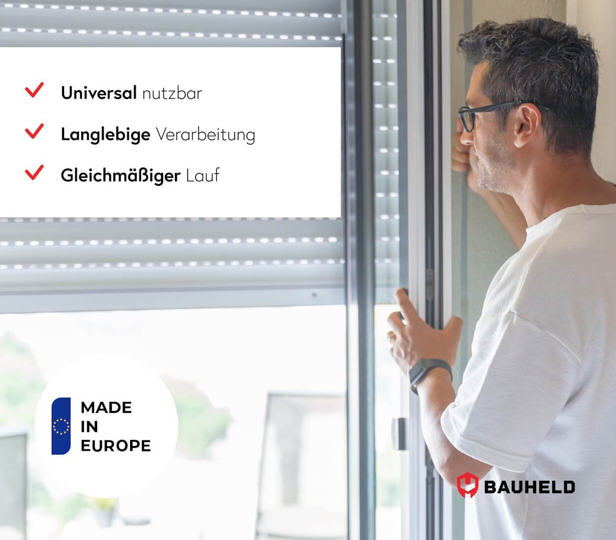 Mann mit Brille bedient Rollladen; "Made in Europe" Emblem.