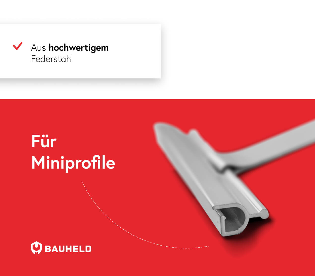 Ein silbernes Mini-Profil aus Federstahl auf rotem Hintergrund mit Text.