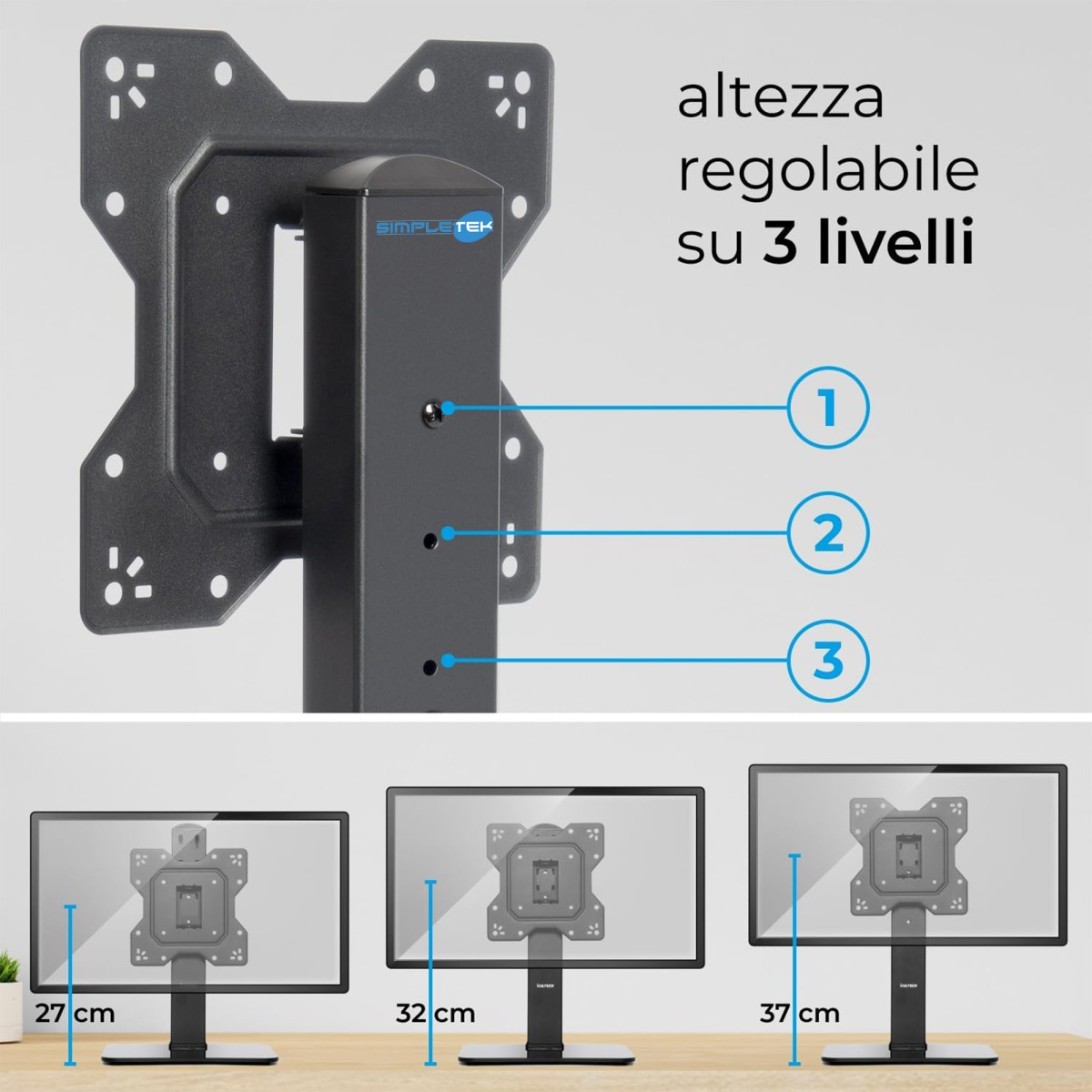 Supporto monitor con altezza regolabile su 3 livelli, mostrato a 27, 32 e 37 cm.