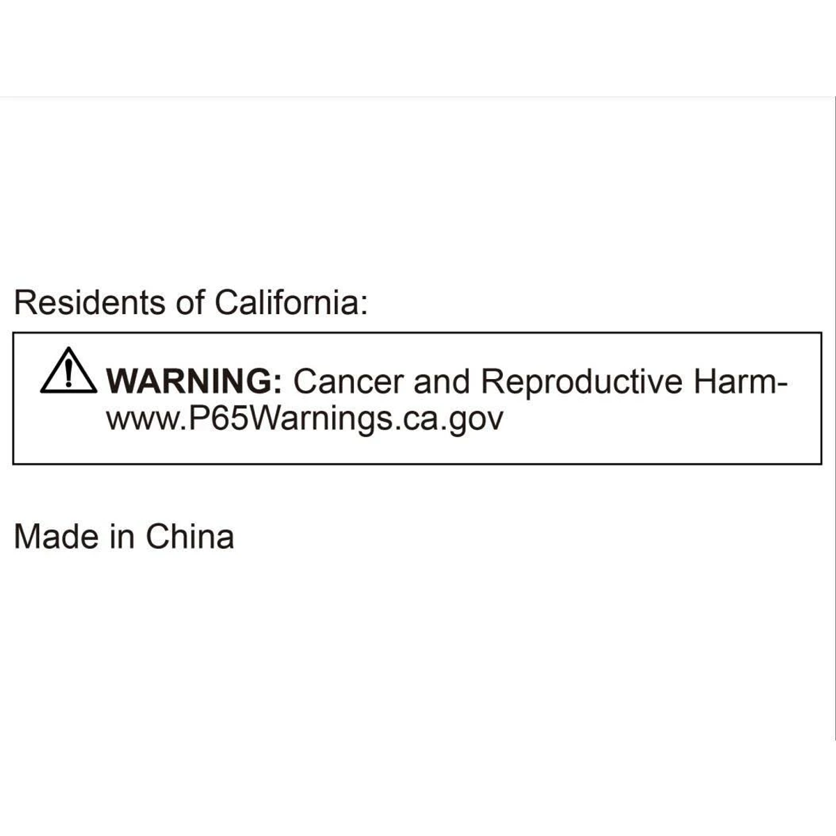 Avviso California: Cancro e Danni Riproduttivi. Fabbricato in Cina.