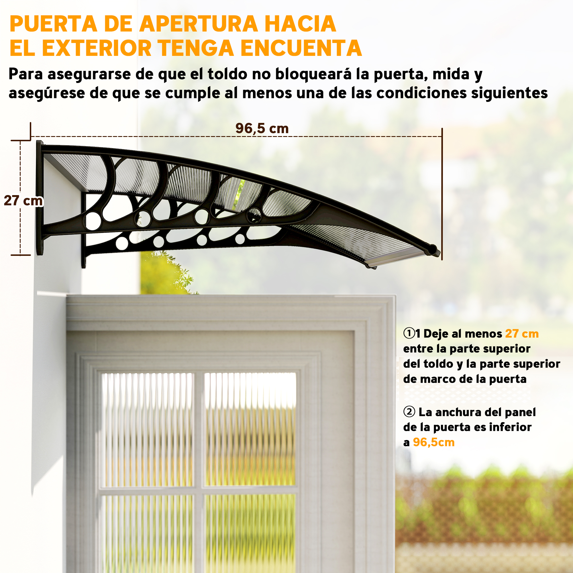 Toldo sobre puerta, con medidas de 27 cm alto y 96,5 cm ancho.