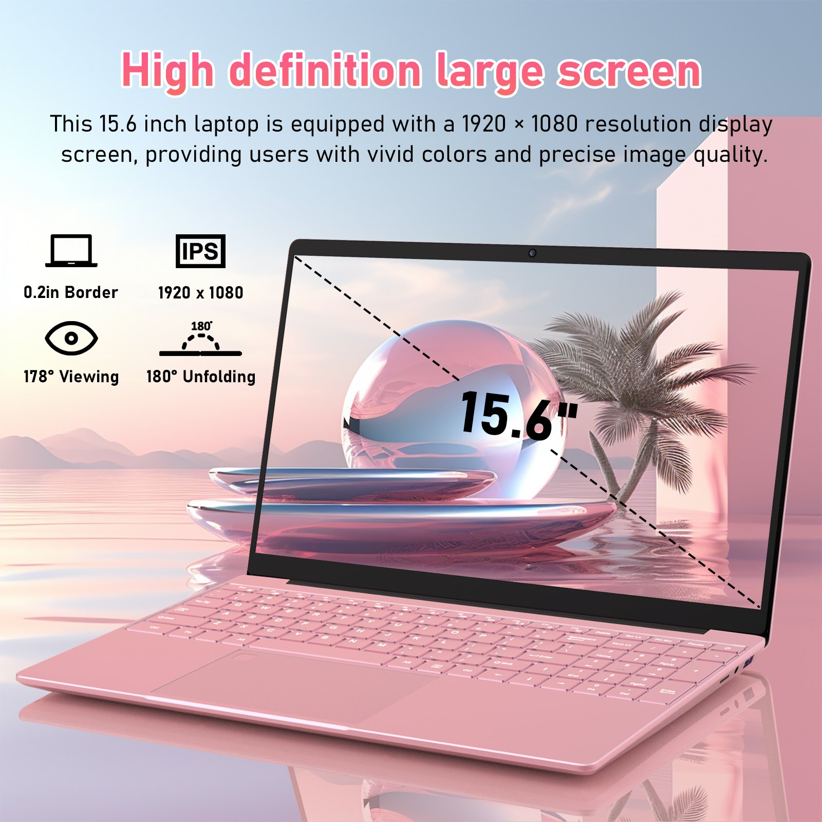 Rosa 15,6" Laptop mit 1920x1080 IPS-Display, 0,2 Zoll Rand, 178° Blickwinkel, 180° Aufklapp.