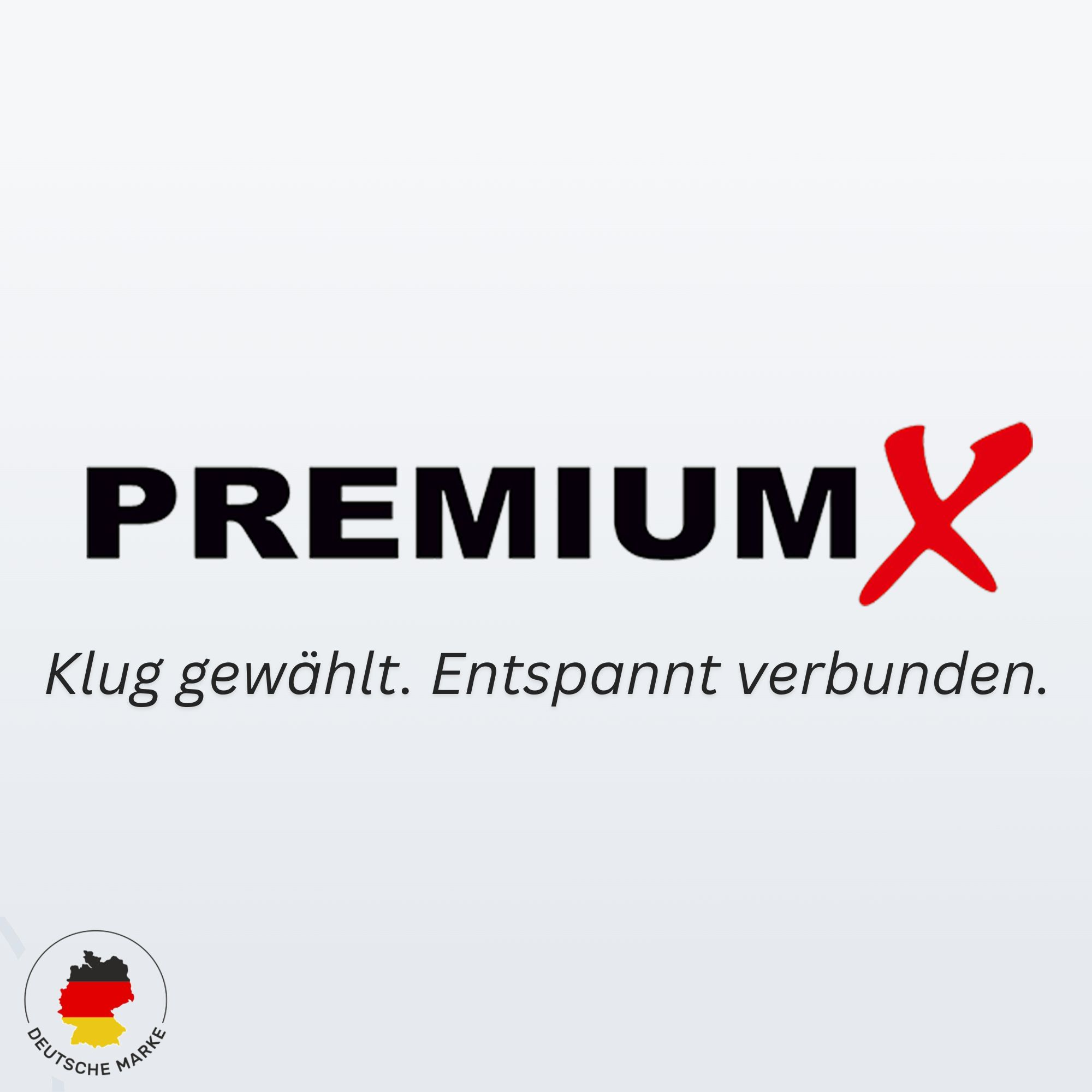 PremiumX Logo mit "Klug gewählt. Entspannt verbunden." und deutsche Marke Siegel.