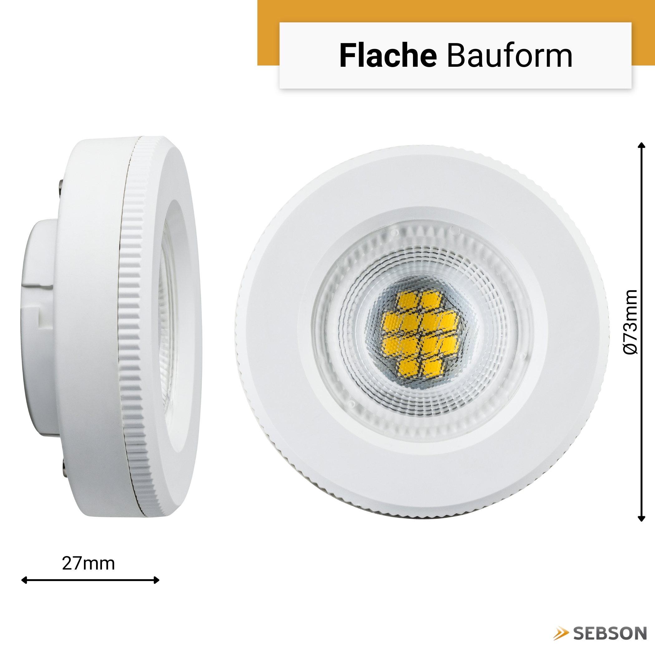 Zwei Ansichten einer weißen LED-Einbauleuchte. Durchmesser 73mm, Tiefe 27mm.