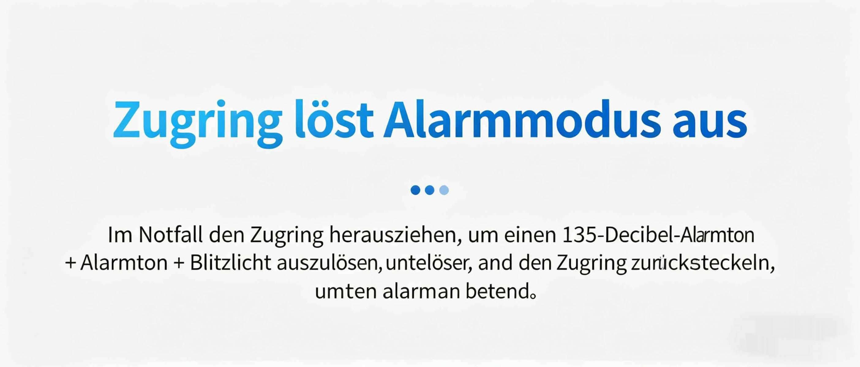 Text auf Deutsch: Zugring löst Alarmmodus aus. Im Notfall Zugring herausziehen für Alarmton.