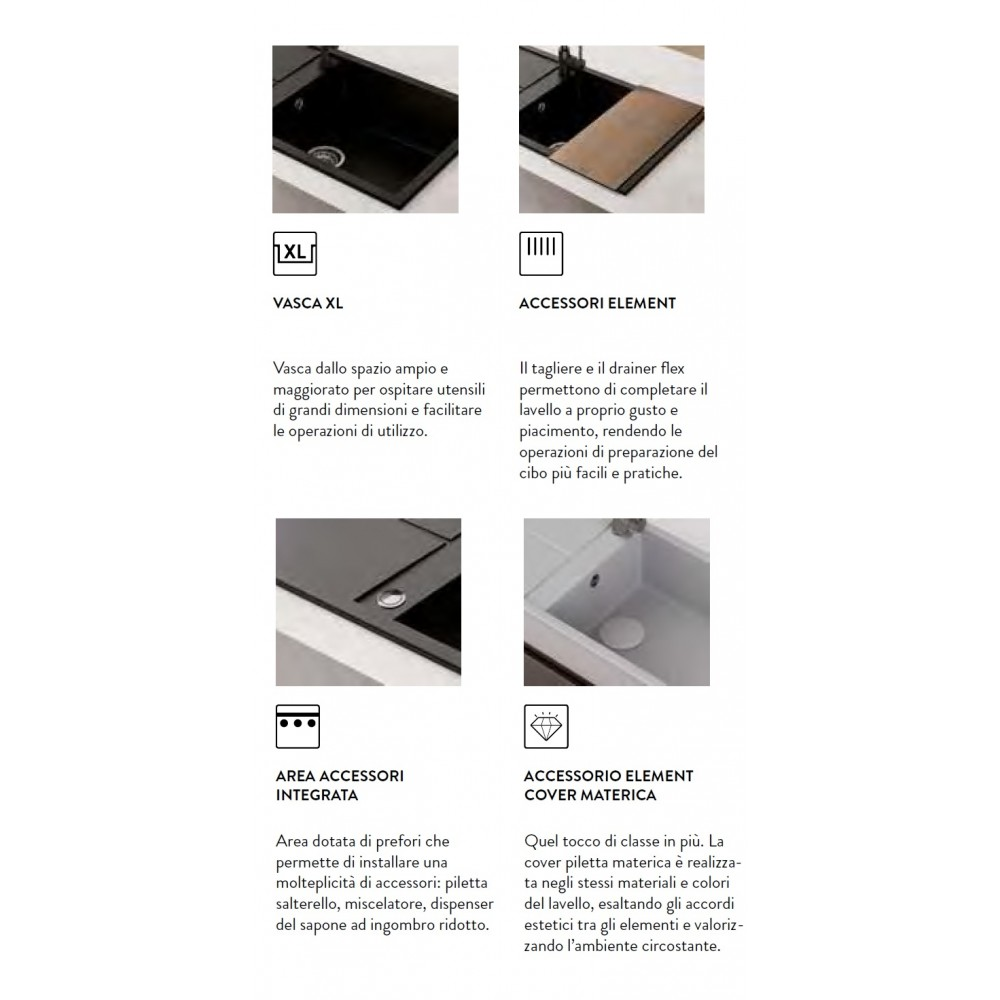 Cucina: Accessori lavello, lavello XL, area accessori integrata e copertina.