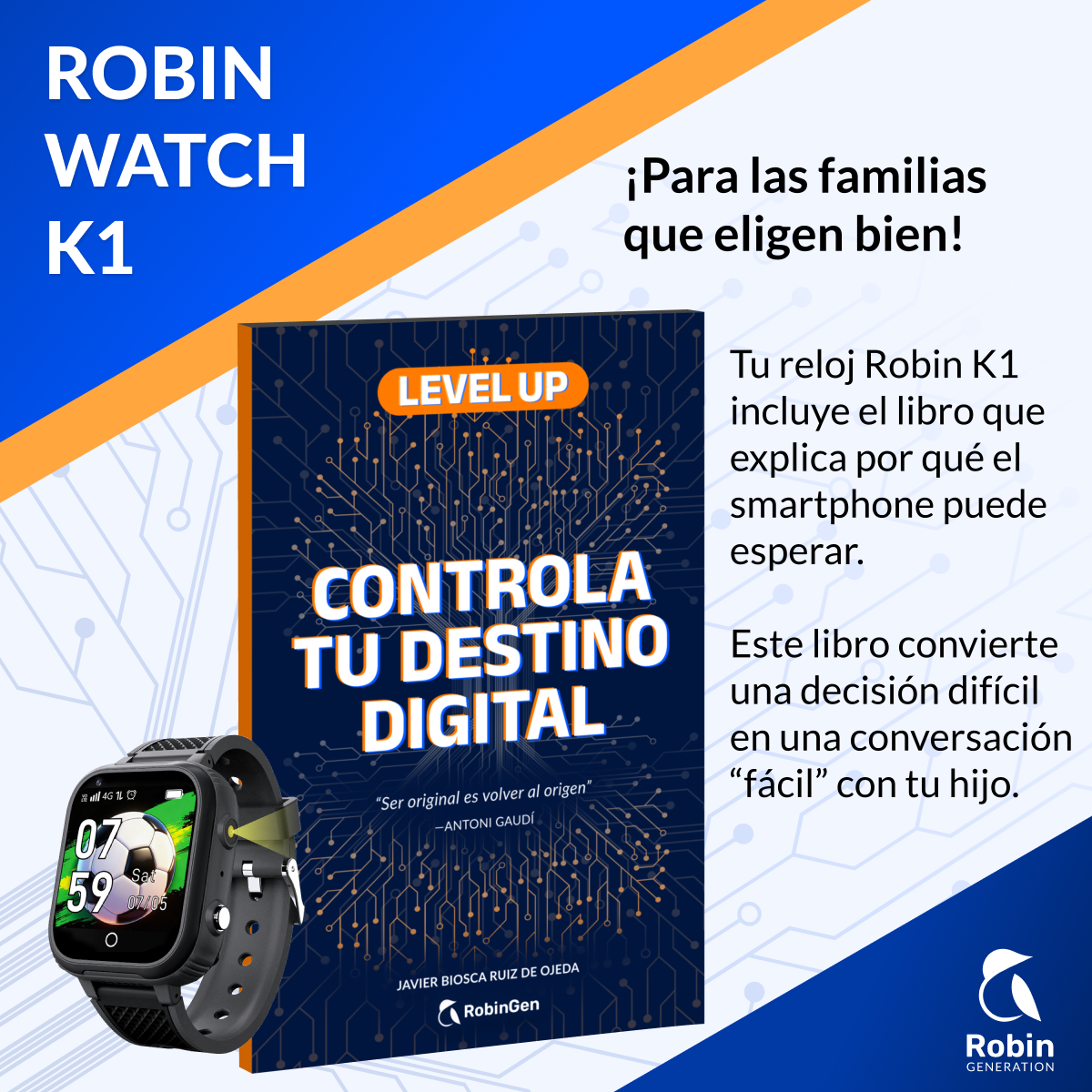 Robin Watch K1 con libro 'Controla tu Destino Digital'. Reloj muestra 07:59, fecha Sáb 07/05.