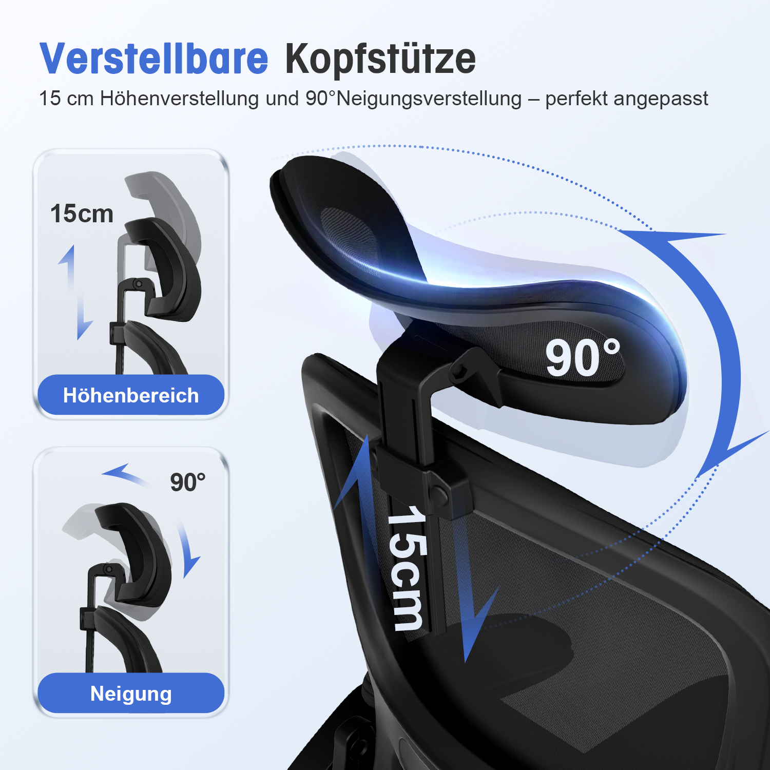 Verstellbare Kopfstütze mit 15cm Höhen- und 90° Neigungsverstellung.