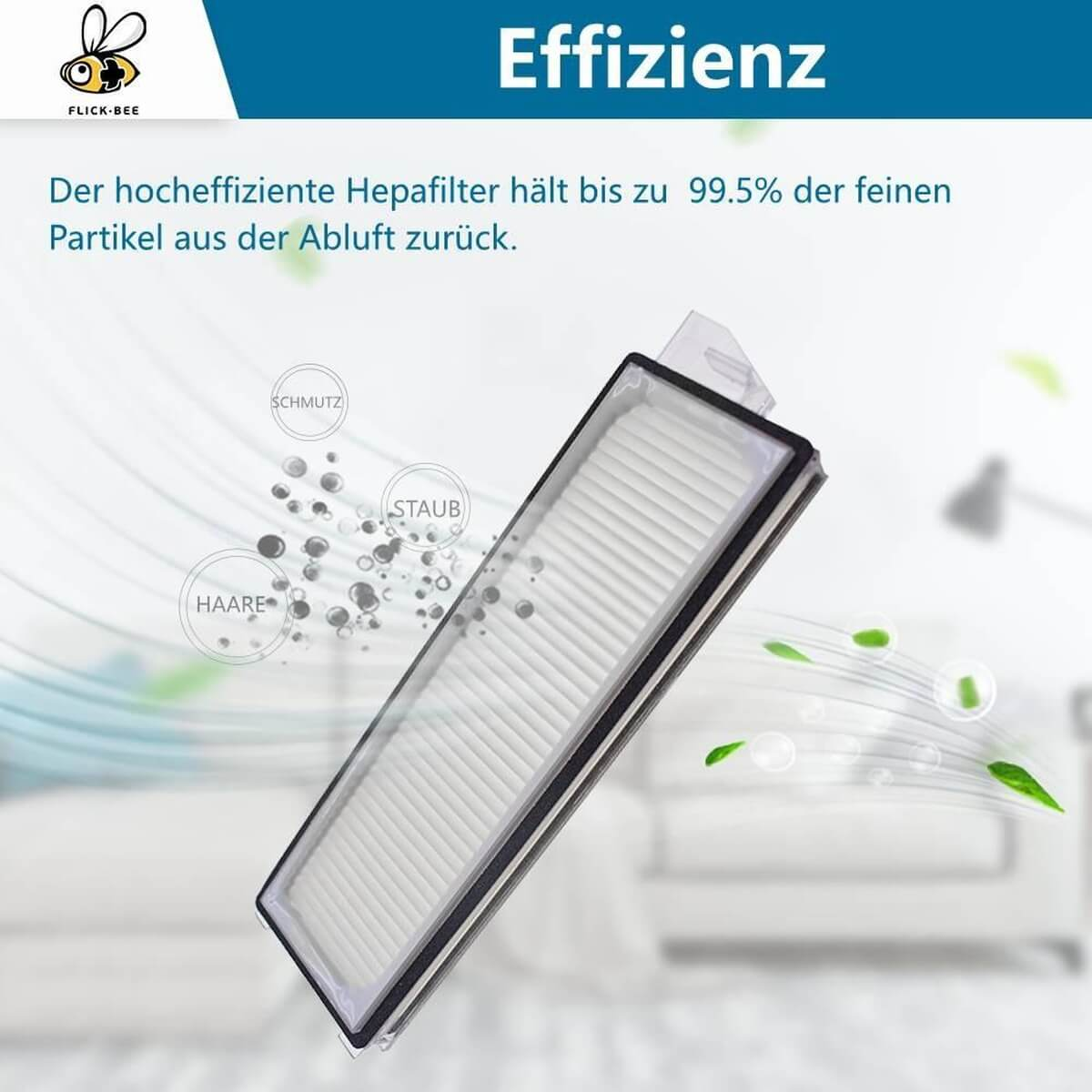 Ein Hepafilter fängt Staub, Schmutz und Haare auf.