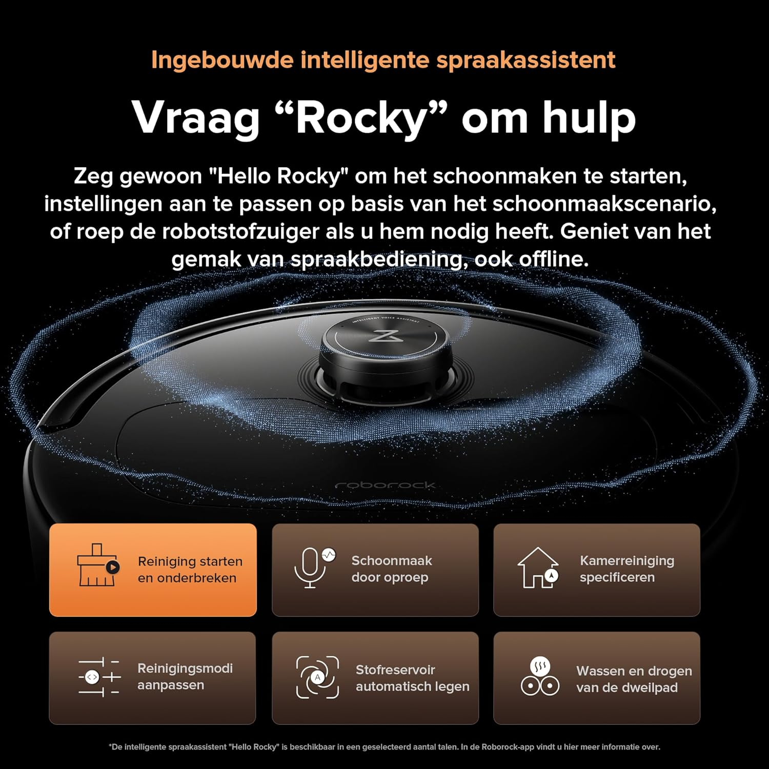 A robot vacuum with an integrated voice assistant named Rocky.