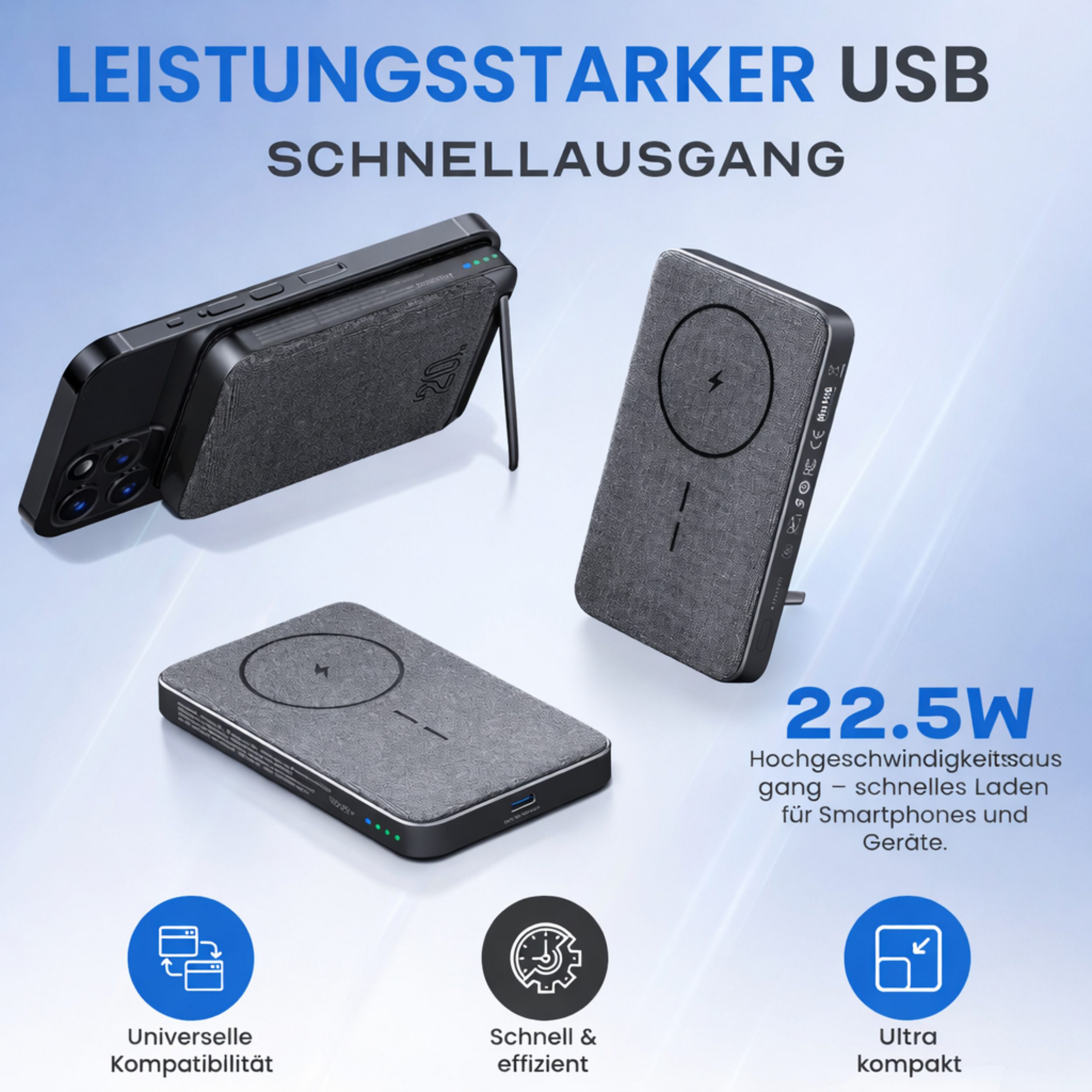 Leistungsstarker USB-Schnellausgang mit 22,5W, universell, schnell und ultra-kompakt.