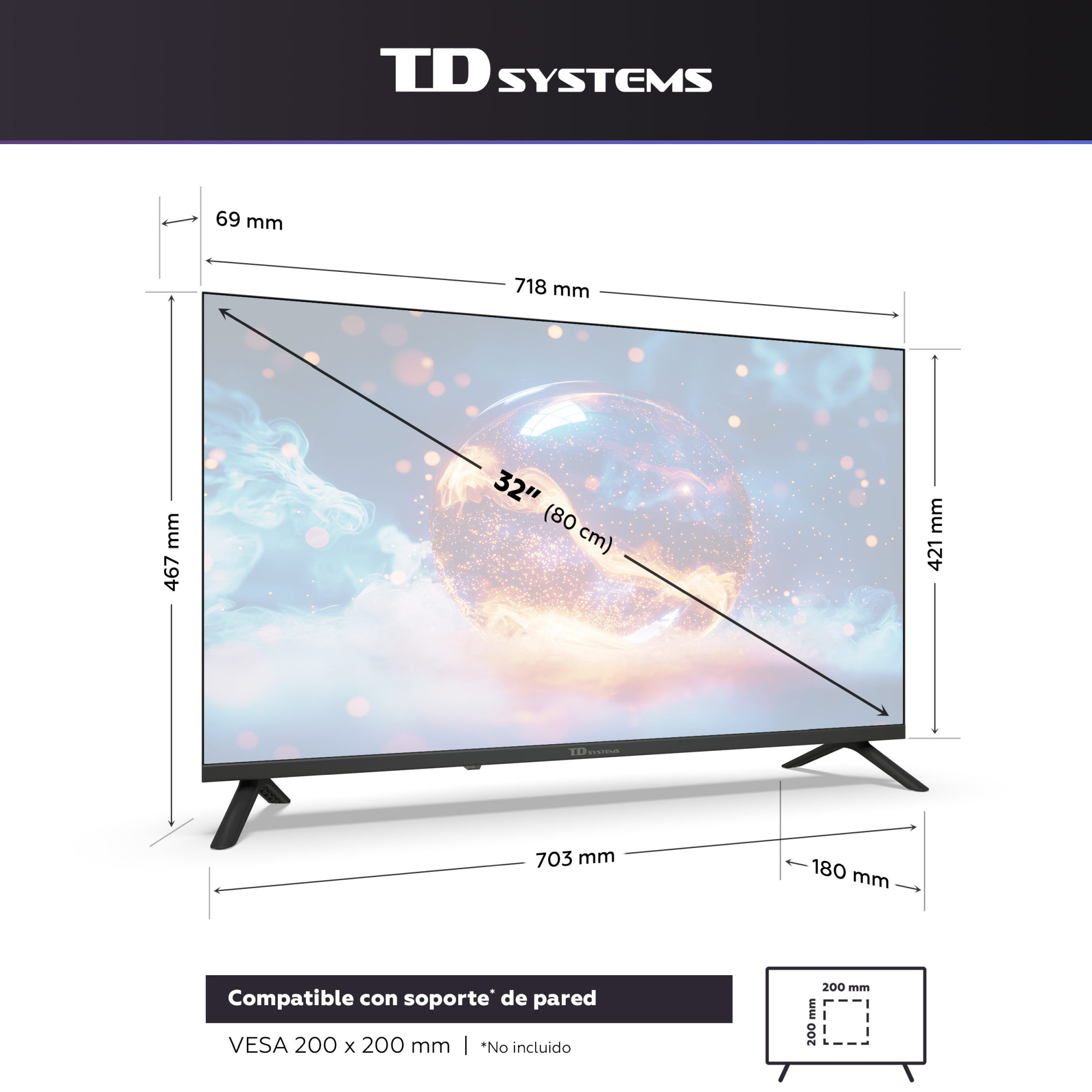 Un televisor TD Systems de 32 pulgadas con dimensiones 718x467x69mm e info VESA.