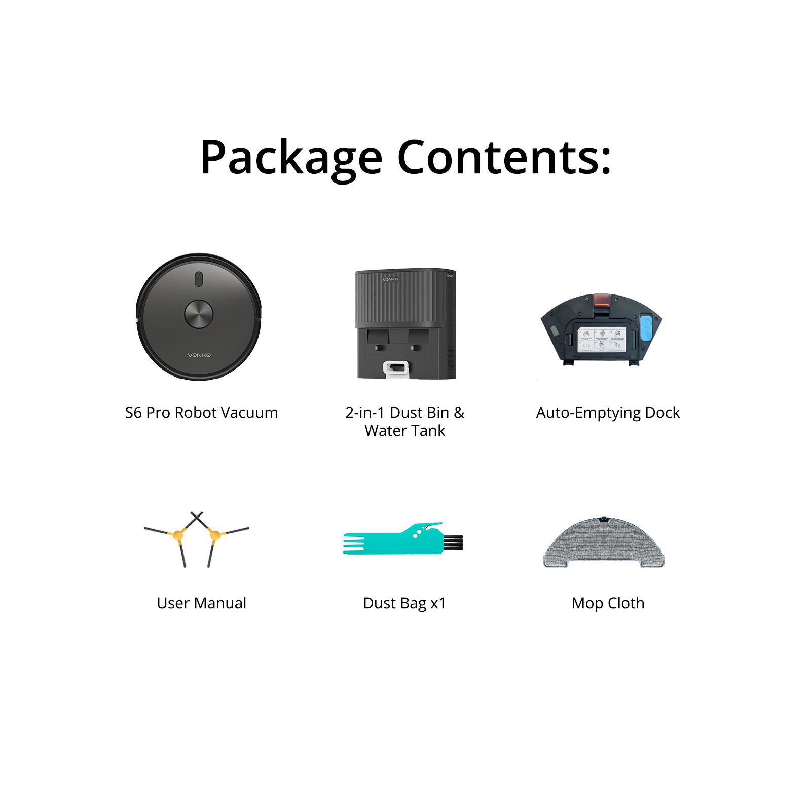 Package contents: Robot vacuum, dust bin, dock, manual, dust bag, mop cloth.