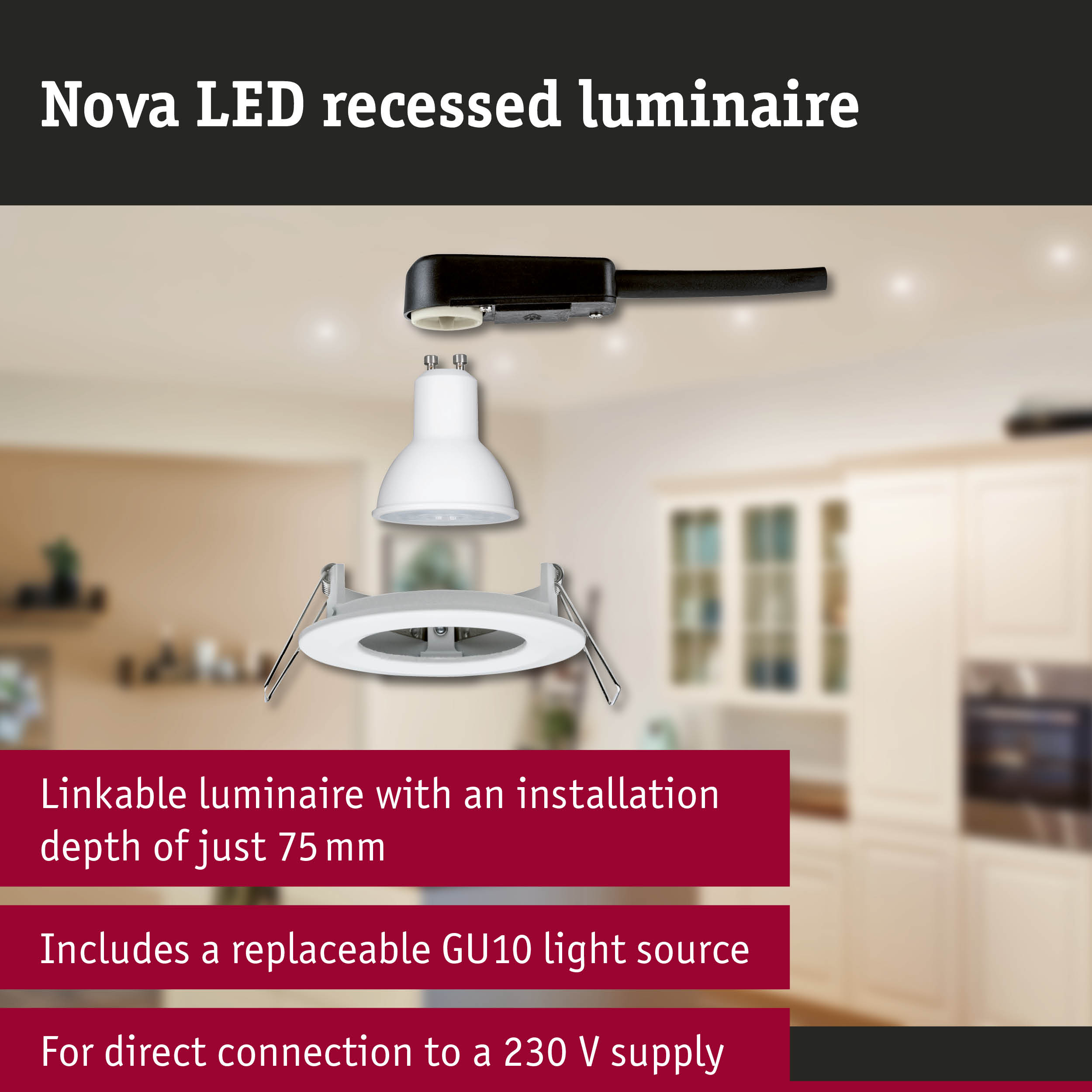 Nova LED Einbauleuchte mit GU10, 75mm Einbautiefe, 230V Anschluss.