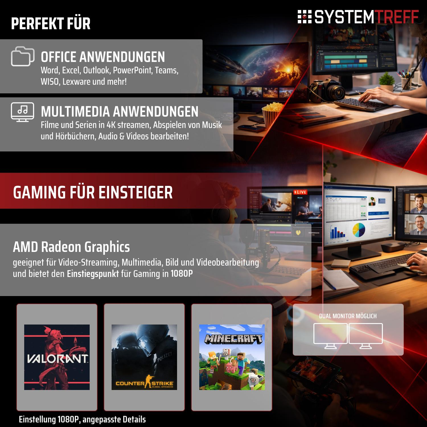Systemtreff PC: Office, Multimedia, Gaming. AMD Radeon für 1080p Gaming.