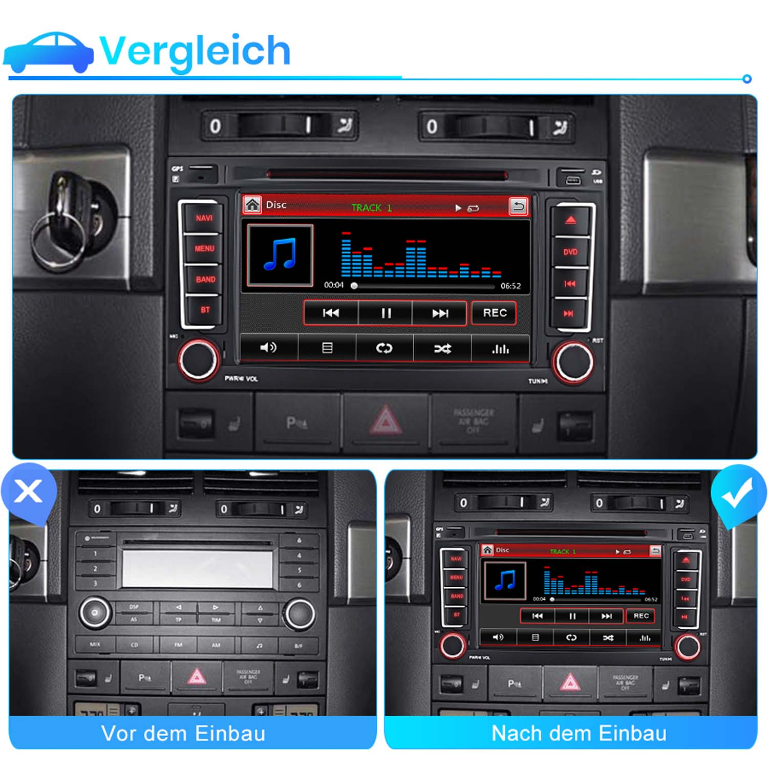 Vergleich: Auto-Infotainmentsystem vor und nach dem Einbau mit verglichenen Bedienelementen.