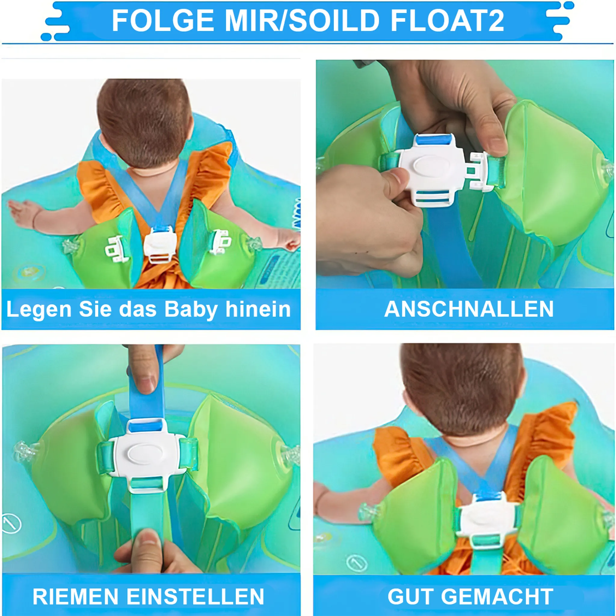 Anleitung für einen Baby-Schwimmring: Baby reinlegen, anschnallen, Riemen einstellen.