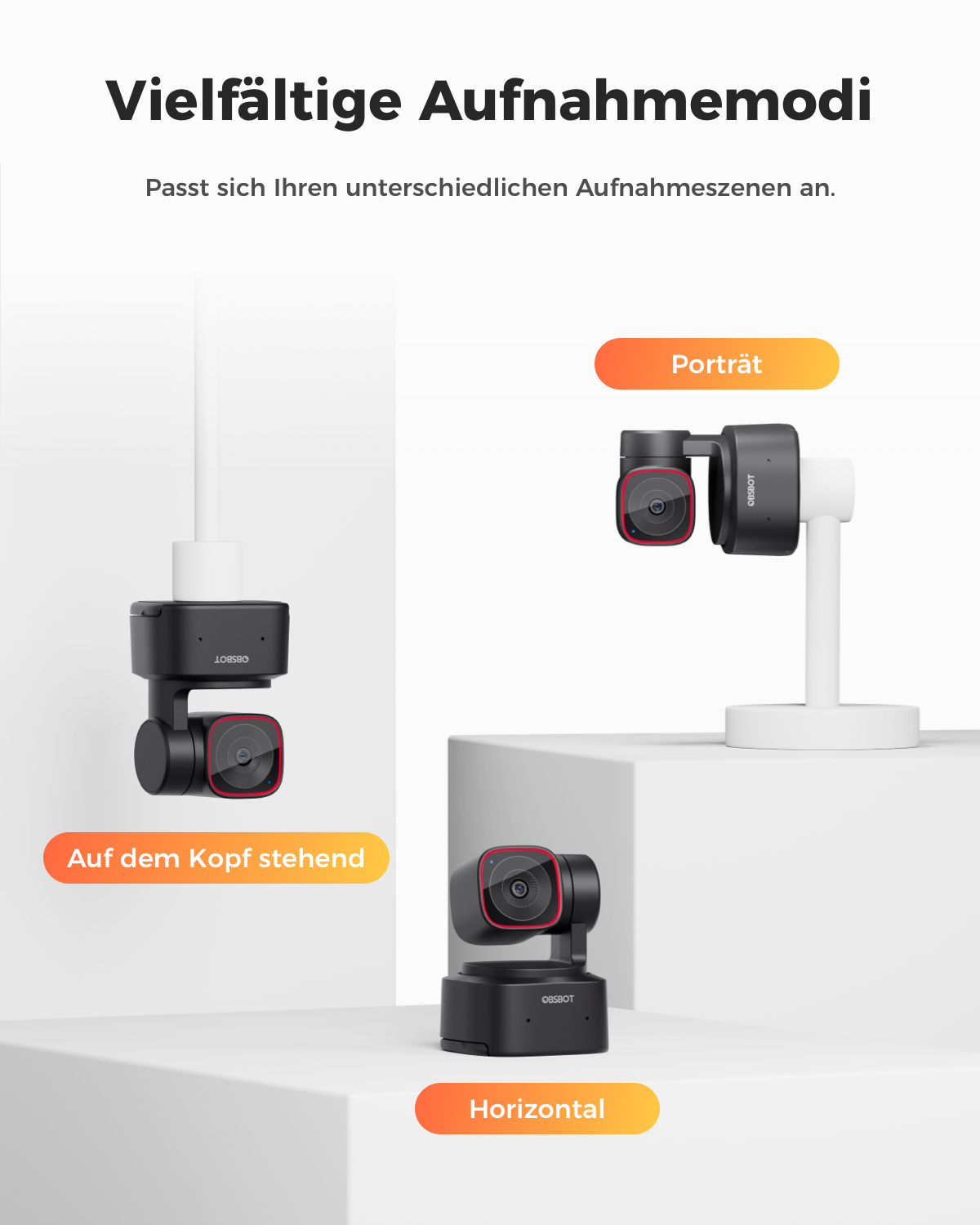 Drei OBSBOT Kameras in verschiedenen Modi: auf dem Kopf, Porträt und horizontal.