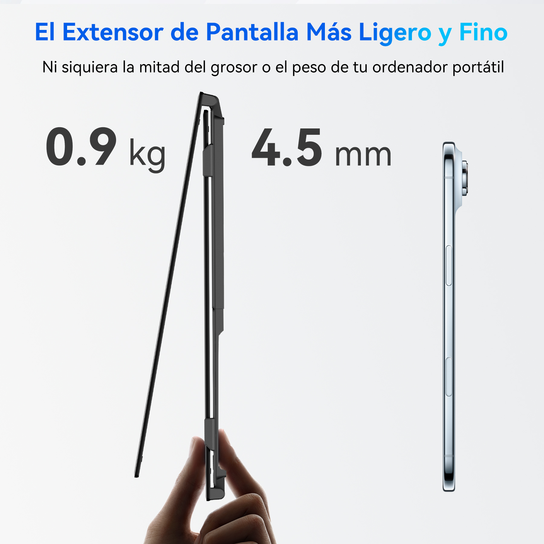 Un extensor de pantalla fino y ligero pesa 0,9 kg y tiene 4,5 mm.