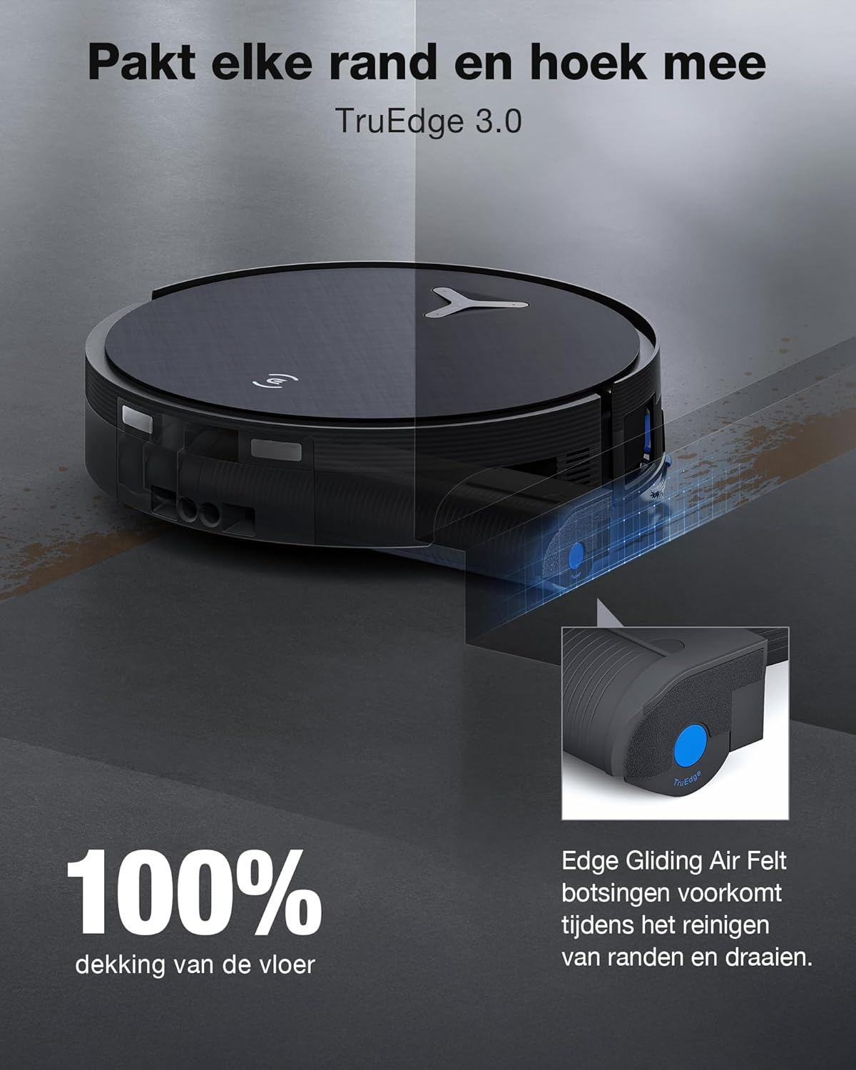 Een ronde zwarte robotstofzuiger reinigt de vloer met TruEdge 3.0.