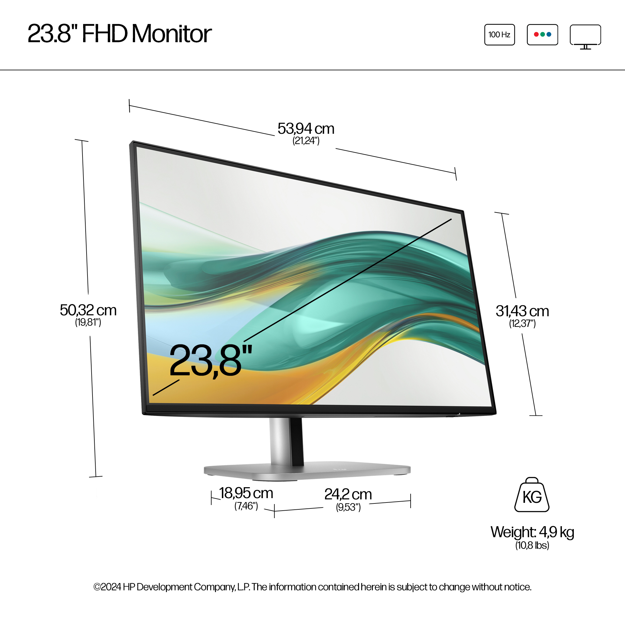 Monitor FHD da 23,8" con dimensioni e peso. Icona 100 Hz.
