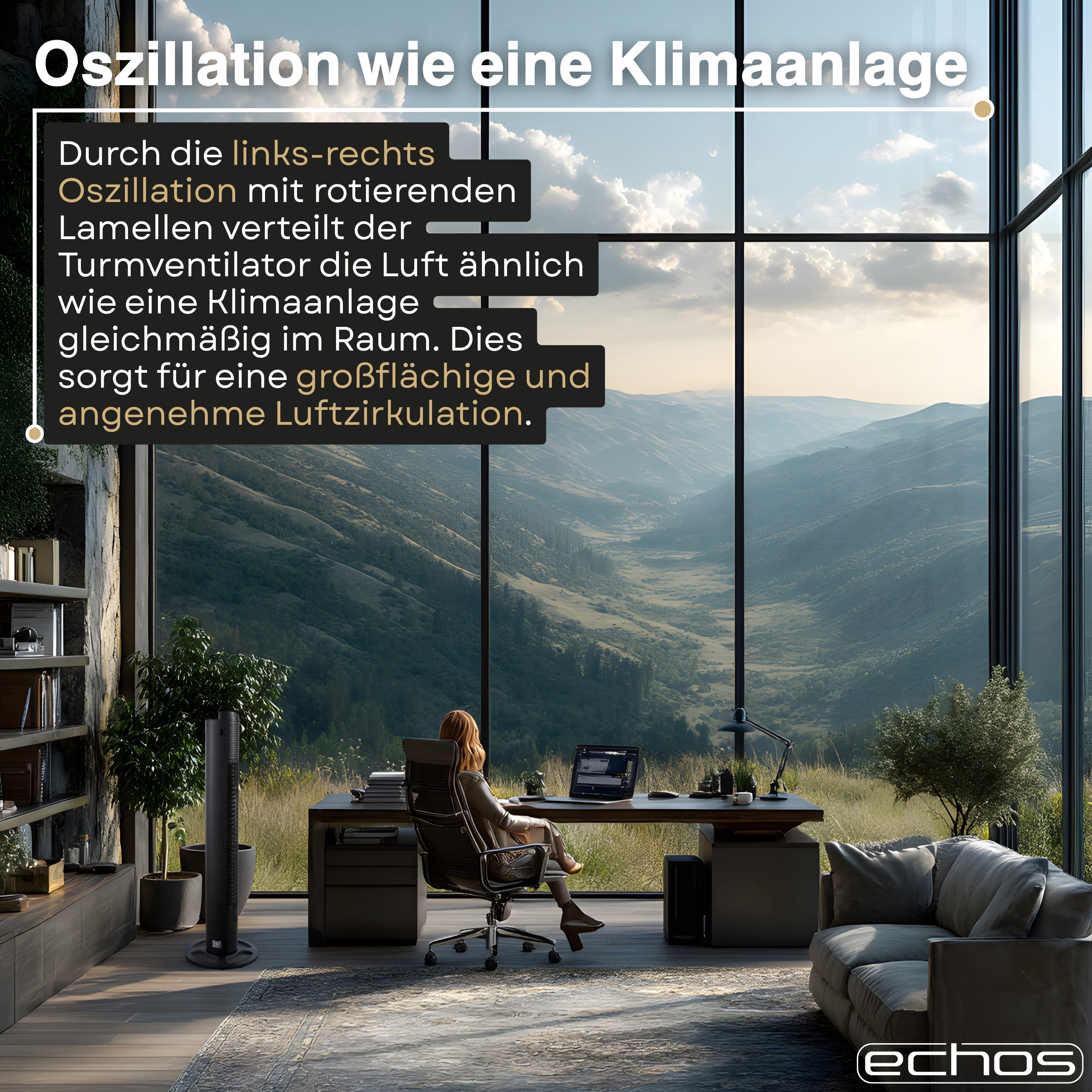 Büro mit Blick auf Berge. Frau sitzt am Schreibtisch, Ventilator und Sofa im Raum.