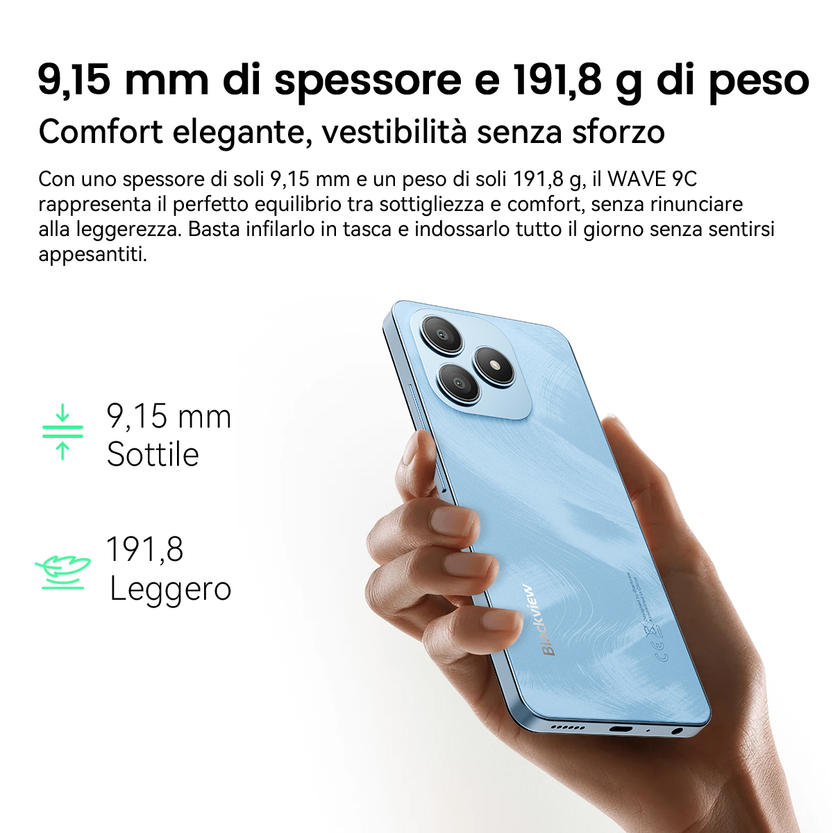 Una mano tiene uno smartphone azzurro. Specifiche: 9,15 mm di spessore, 191,8 g.