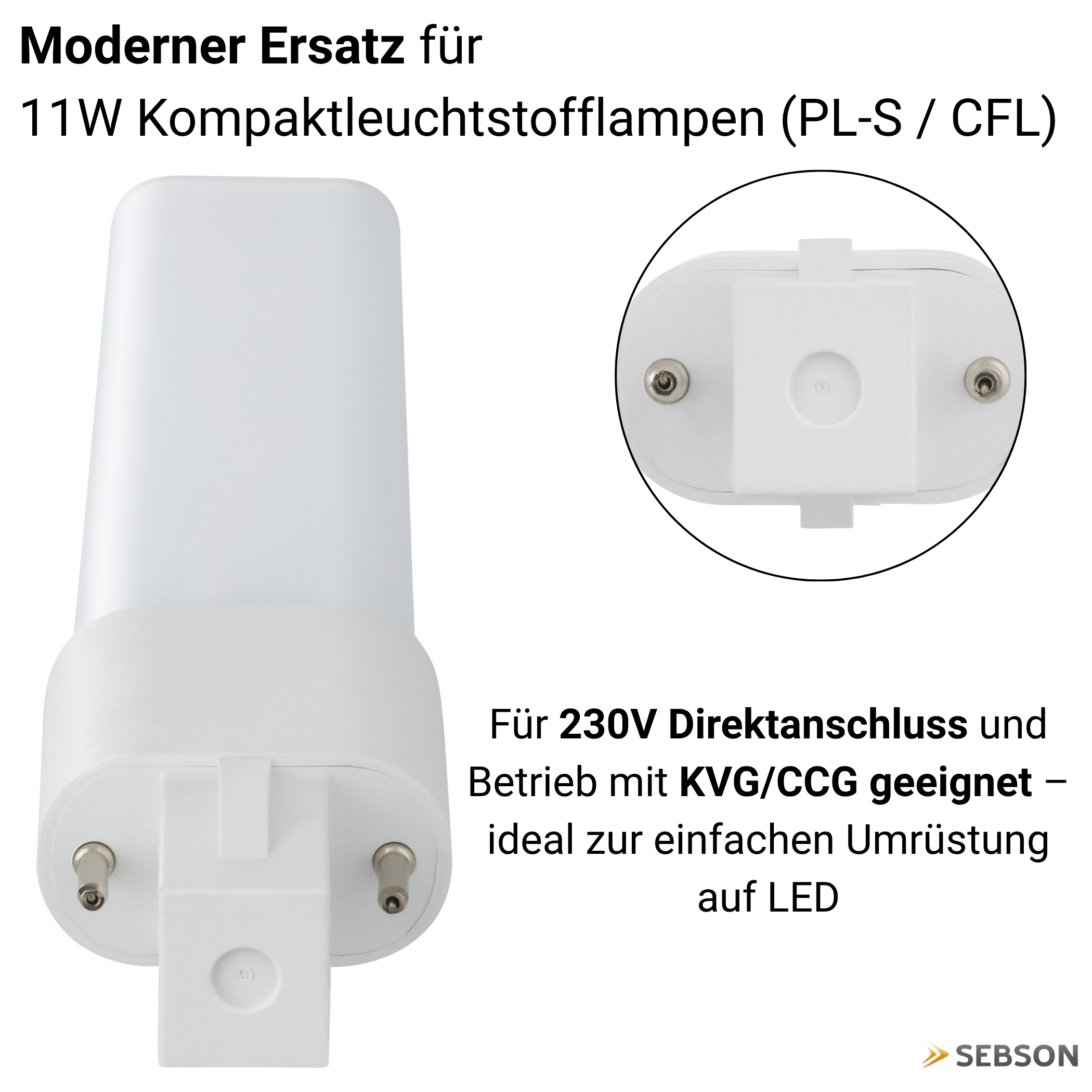 Weiße LED-Lampe mit 2 Pins, passend für Kompaktleuchtstofflampen.